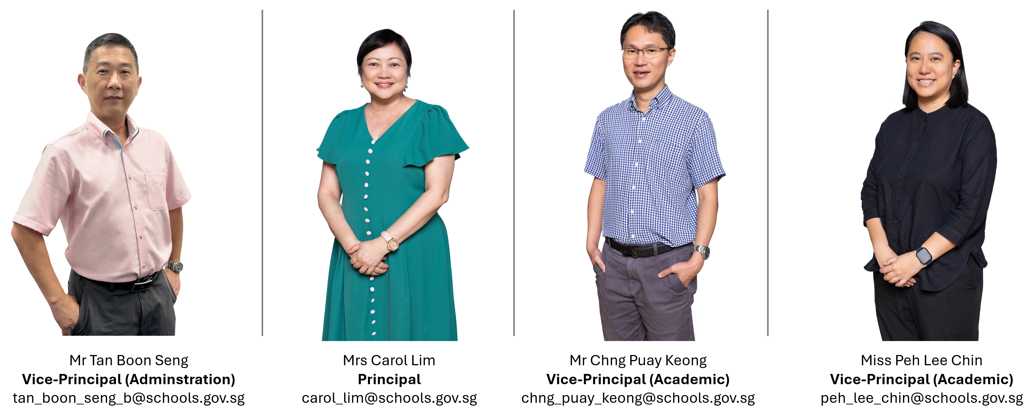 Our School Leaders: VP Tan Boon Seng, Principal Carol Lim, and VPs Chng Puay Keong and Peh Lee Chin.