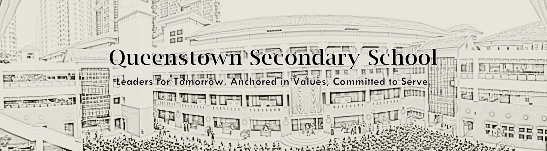 Sketch-style banner of Queenstown Secondary School with motto Leaders for Tomorrow, Anchored in Values, Committed to Serve.
