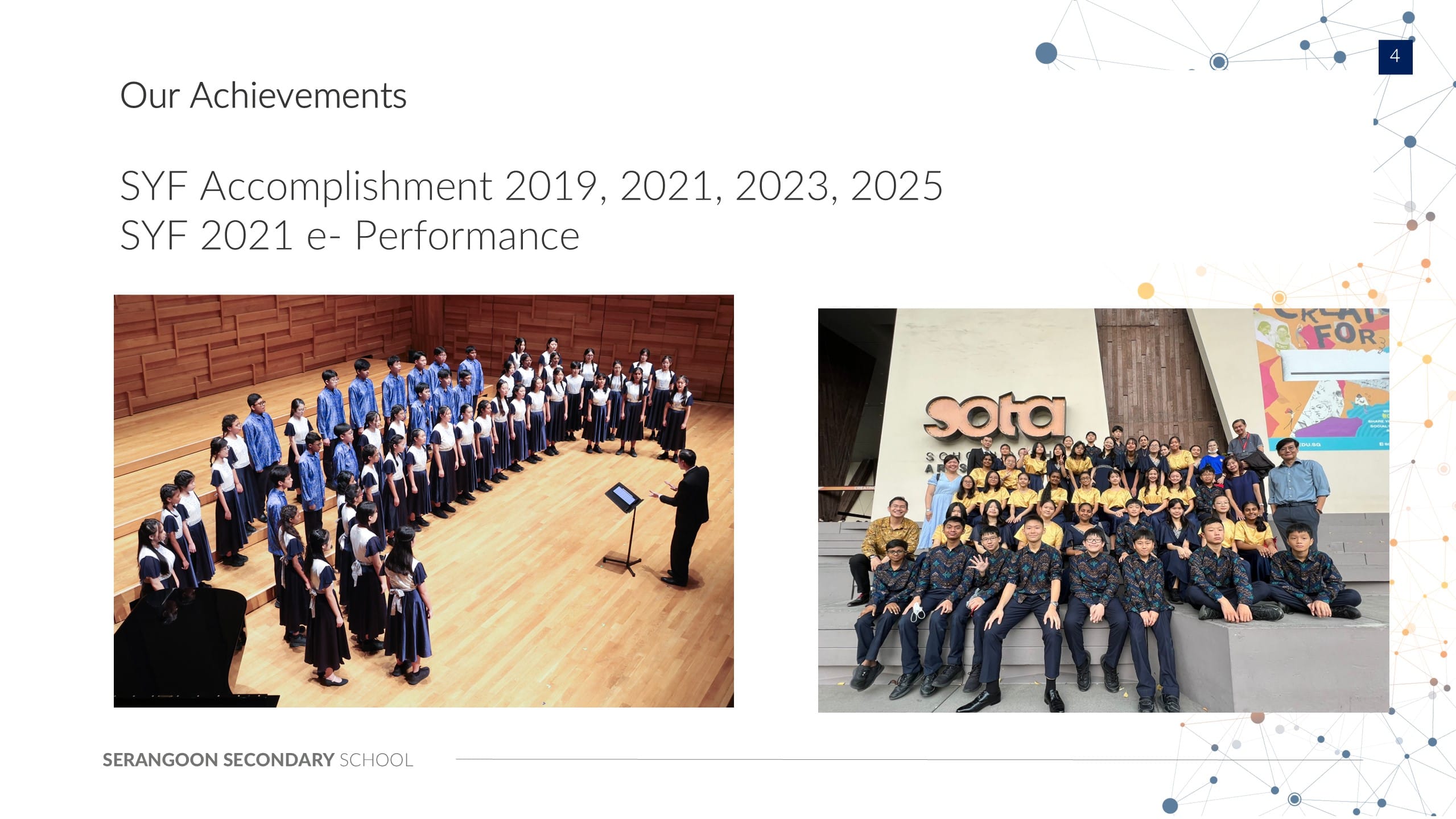 Slide showing Serangoon Secondary School choir performing on stage and posing outside SOTA building.