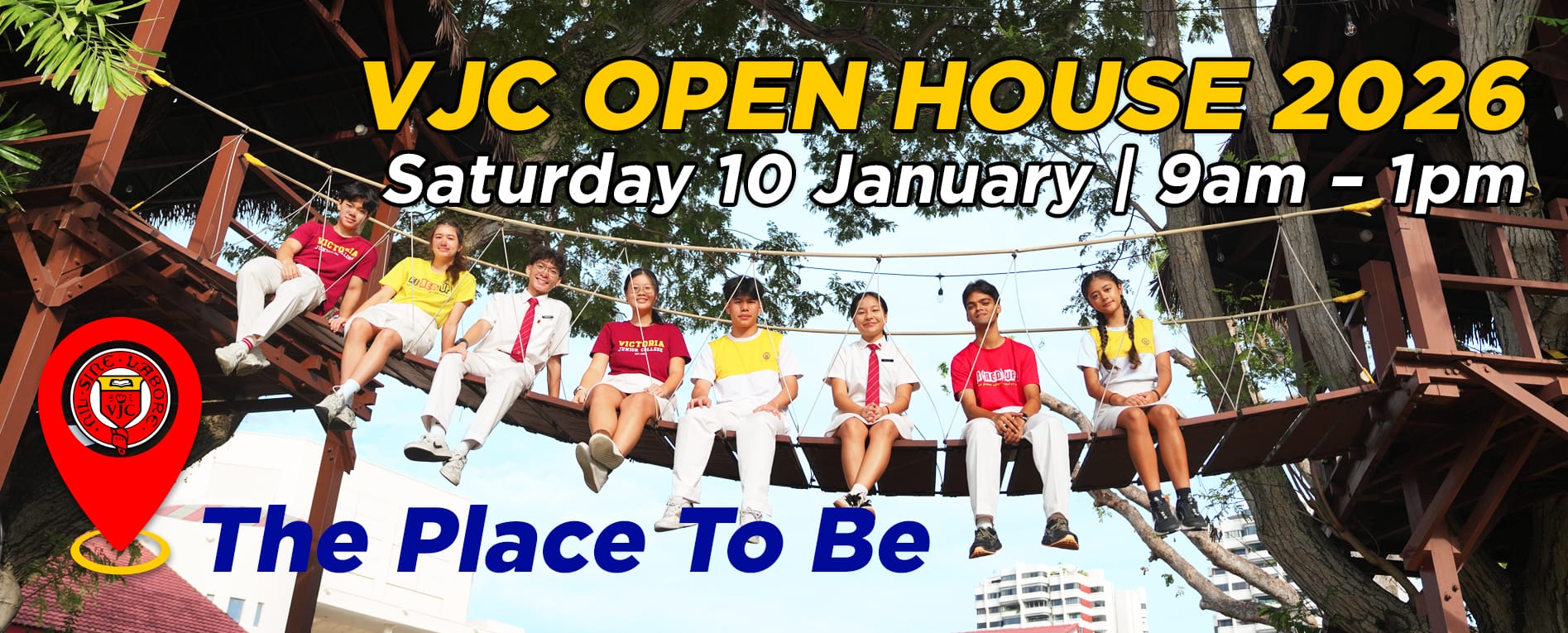 VJC Open House 2026 banner showing seven students sitting on a wooden rope bridge, Saturday 10 January 9am-1pm.