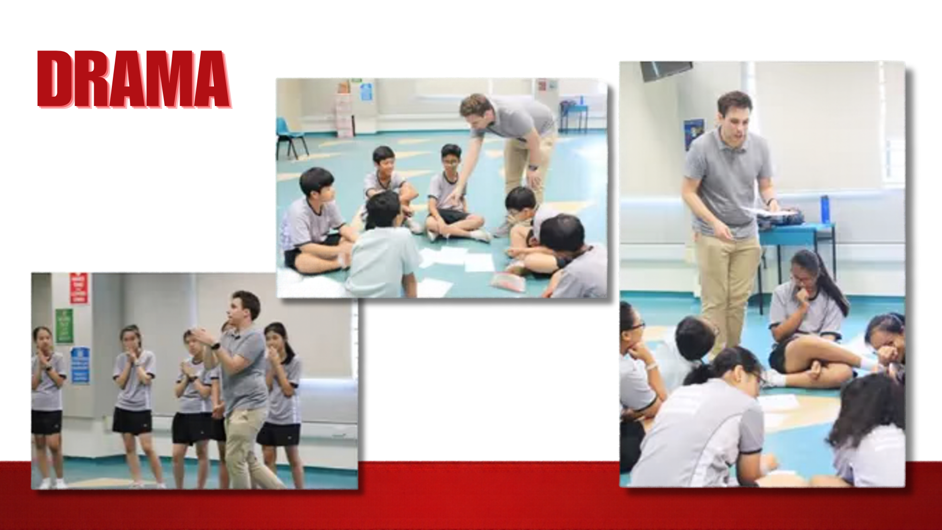 A presentation slide featuring the bold red title "DRAMA" in the top left corner against a white background with a red bottom accent bar. Three inset photographs show students working with a drama instructor in a studio environment. The bottom left inset depicts students mirroring physical acting gestures demonstrated by the instructor. The top middle photo shows students seated on the floor in a circle reviewing script pages with the instructor. The right vertical photo shows the instructor directing an ensemble script reading with students seated on the floor.