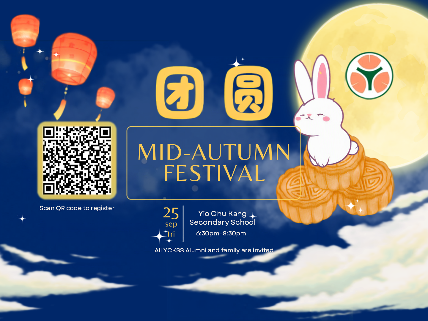 Mid-Autumn Festival invitation poster for Yio Chu Kang Secondary School alumni and family on Friday, 25 September, 6:30 PM to 8:30 PM at YCKSS. Includes a QR code to register and artwork of a full moon, sky lanterns, mooncakes, and a rabbit.