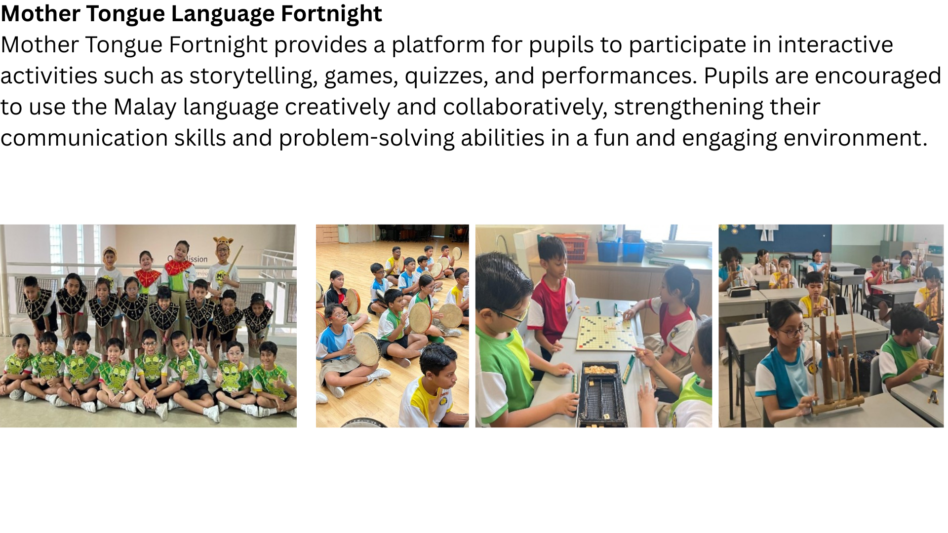 Four photos of pupils in costumes, playing drums, board games, and building structures during Mother Tongue Language Fortnight.