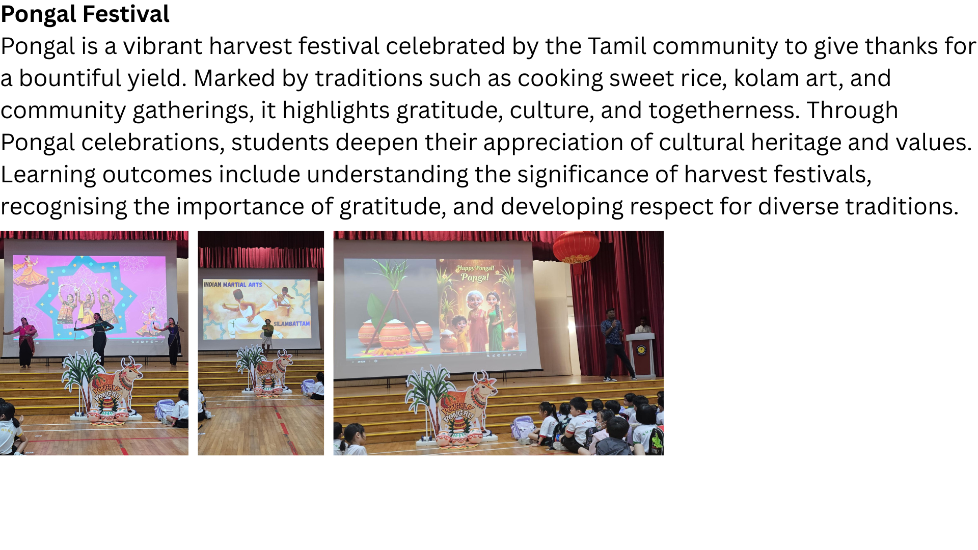 Three school hall photos showing a Pongal Festival assembly with slideshows and decorative cutouts..