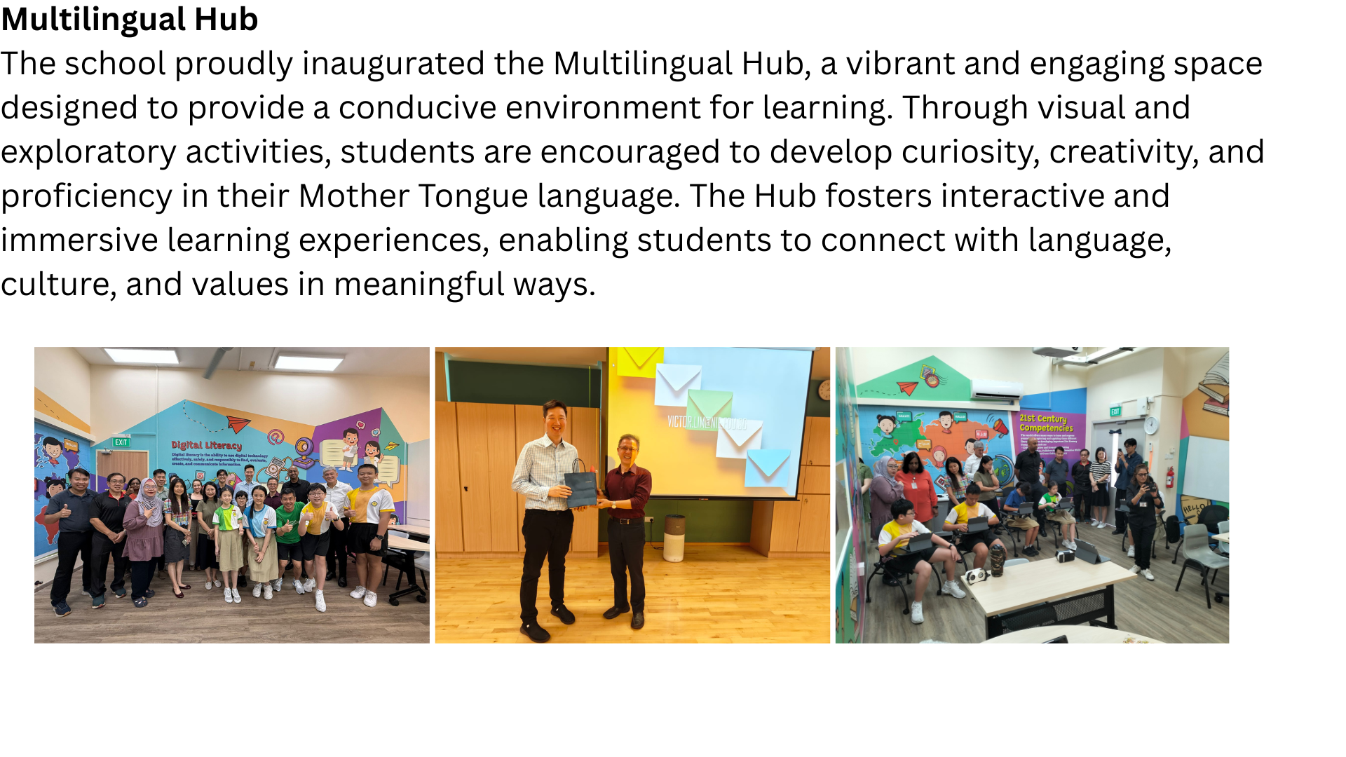 Three photos of a school Multilingual Hub inauguration showing group poses, a gift presentation, and students in a colorful classroom.