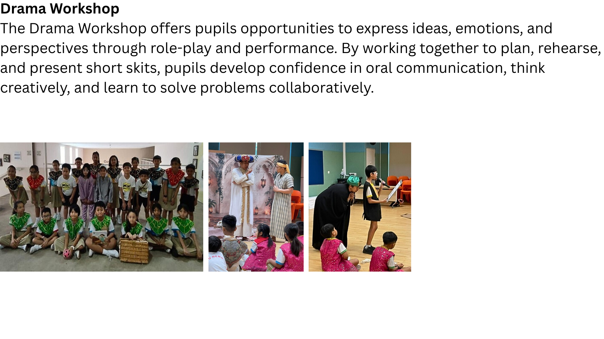 Students in costumes pose and perform skits during a Drama Workshop, with three photos showing group and scene shots.