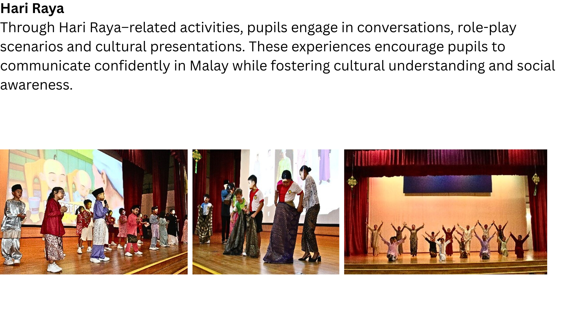 Three photos of pupils in traditional Malay attire performing on stage during a Hari Raya celebration..