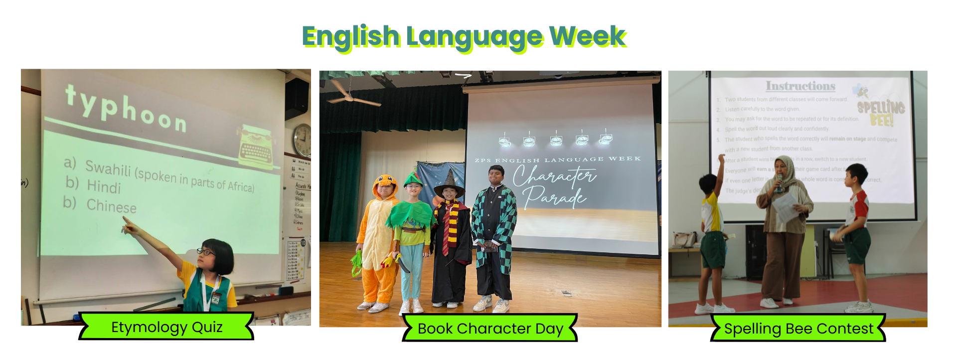 Three school event photos for English Language Week: Etymology Quiz, Book Character Day costumes, and Spelling Bee Contest.
