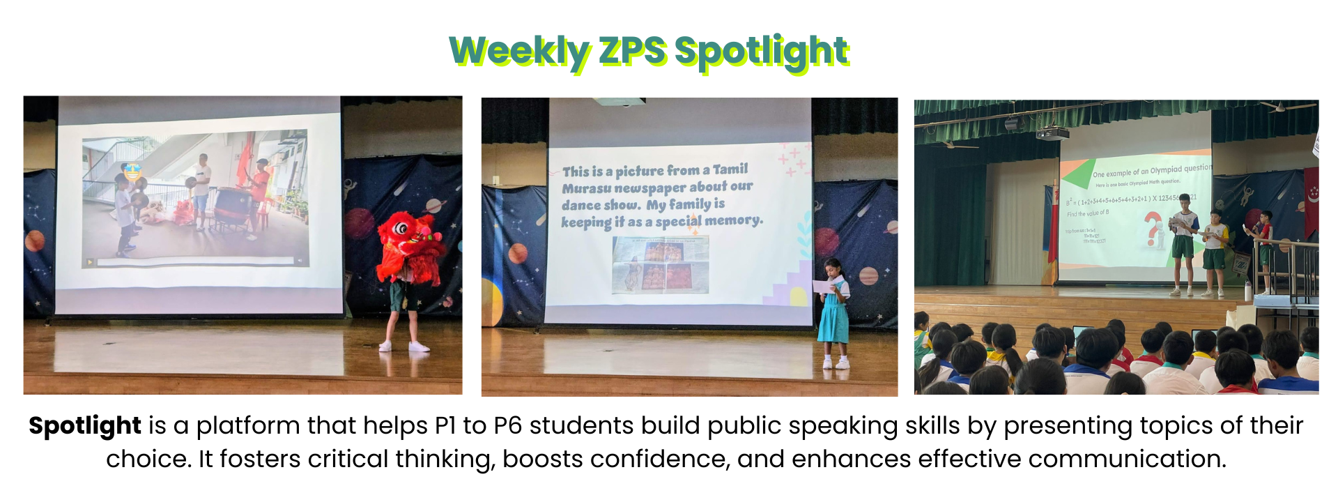 Three school assembly scenes showing students presenting on stage before audiences under "Weekly ZPS Spotlight."