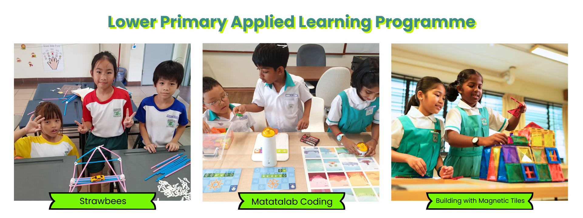 Lower Primary Applied Learning Programme showing students doing Strawbees, Matatalab Coding, and Magnetic Tiles activities.