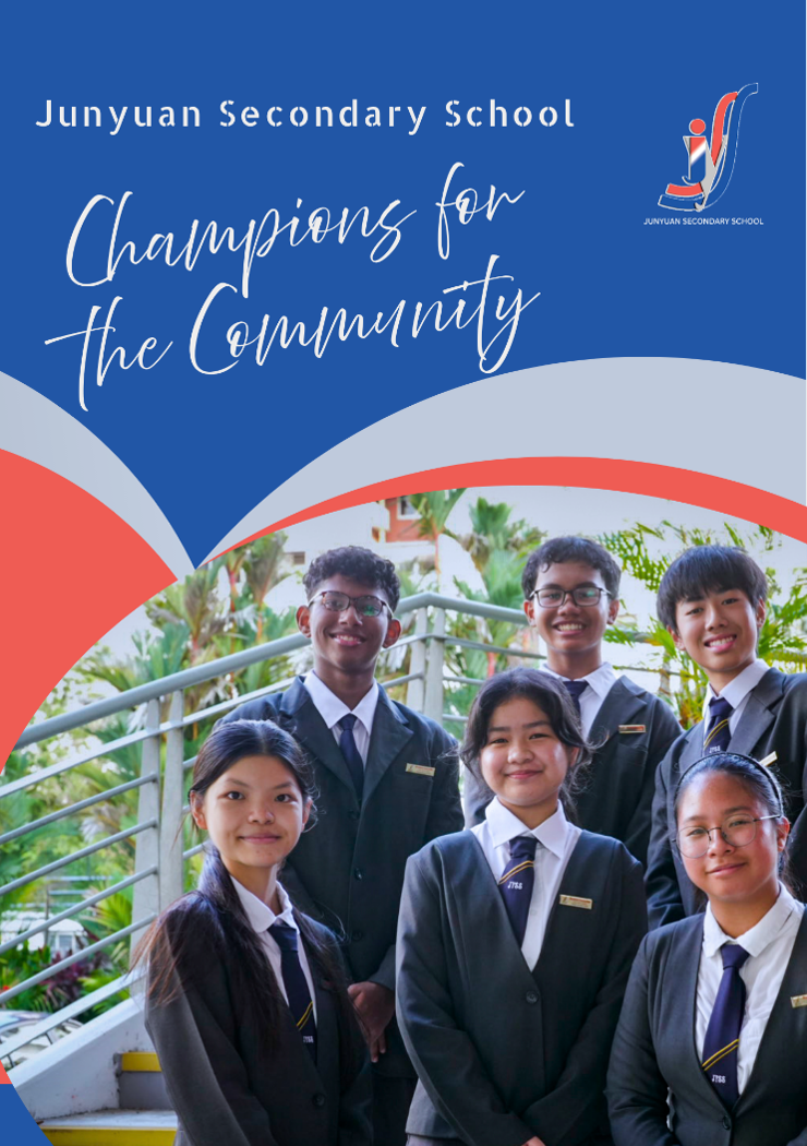 Junyuan Secondary School poster showing 5 students in school uniforms, titled Champions for the Community.