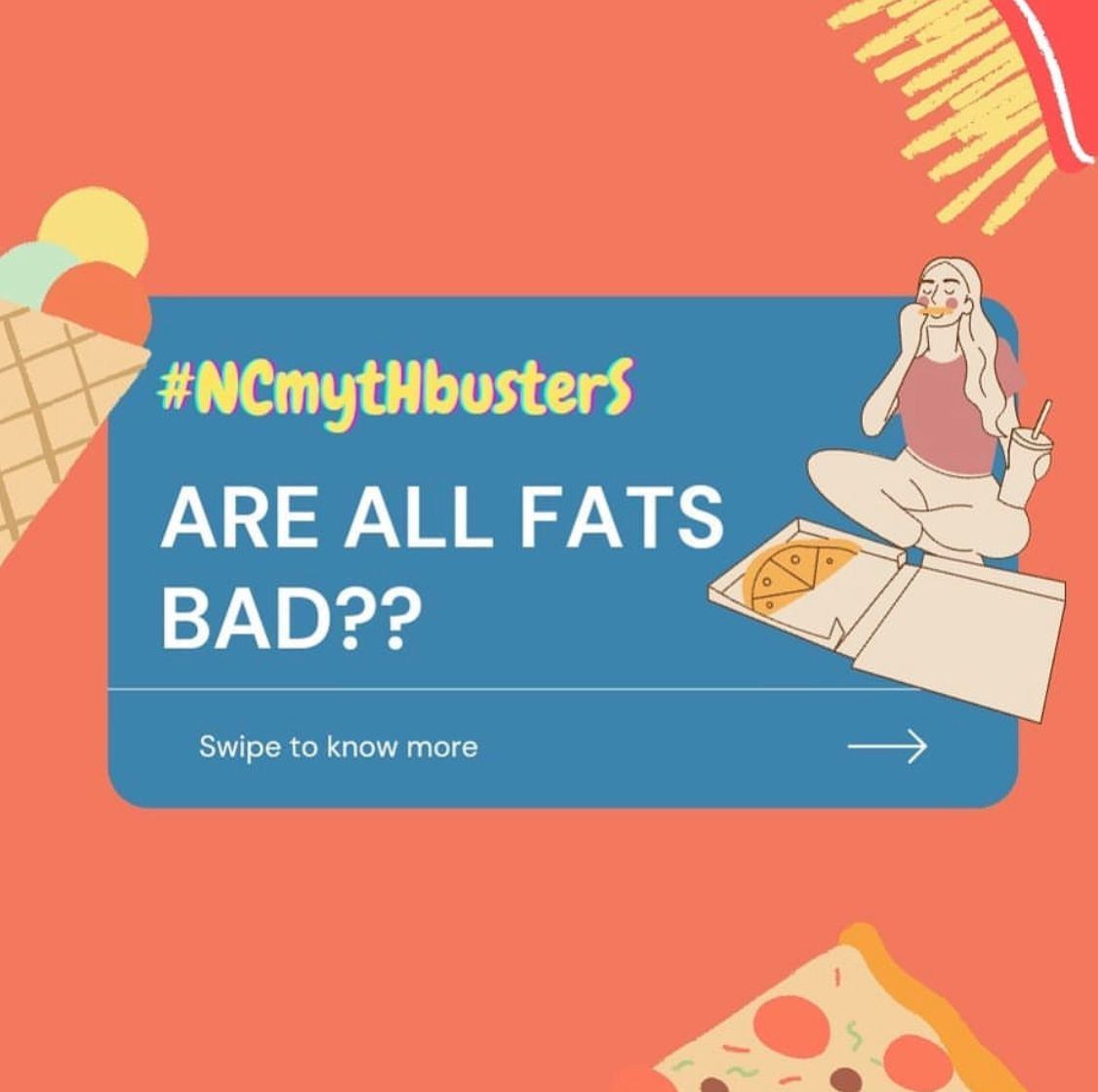 Blue card on orange background reads #NCmythHbusters Are All Fats Bad? with a drawn woman eating pizza nearby.