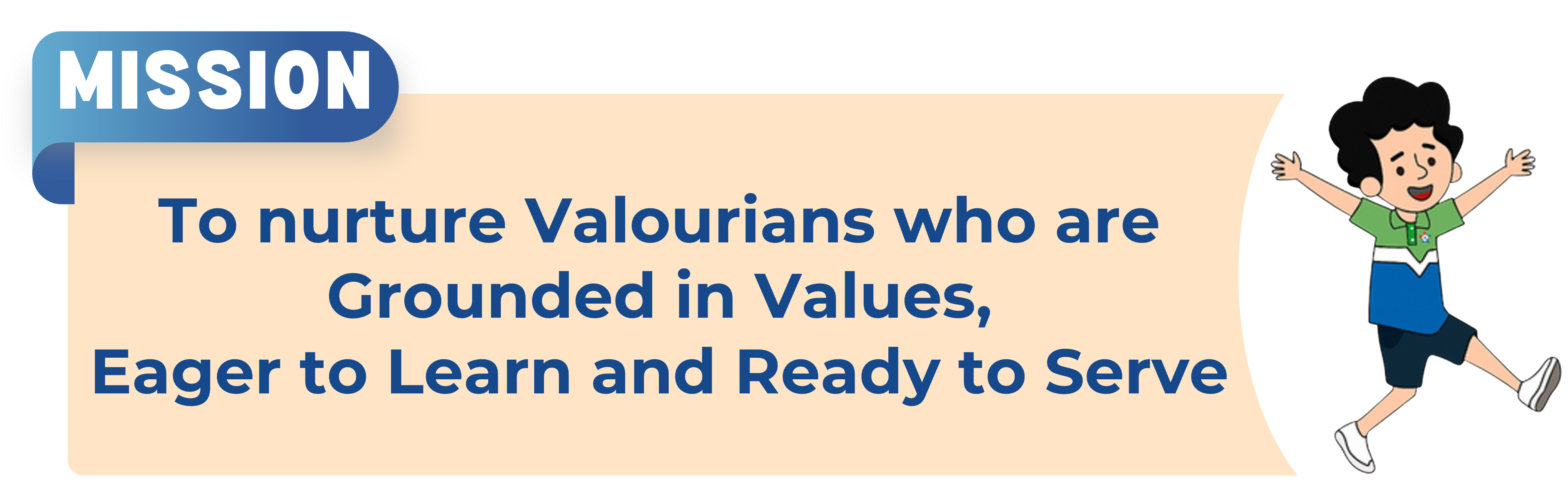 Banner titled Mission stating to nurture Valourians grounded in values, eager to learn and ready to serve, with a cheering boy.