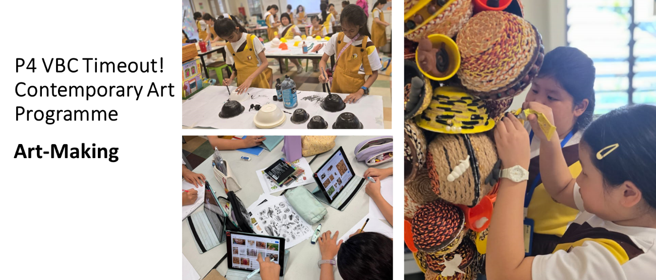 A presentation slide titled "P4 VBC Timeout! Contemporary Art Programme – Art-Making." Three photographs show primary school students in yellow pinafore uniforms engaged in hands-on art activities. The top centre photograph shows students painting black ink or paint onto dome-shaped objects arranged on a white table in an art classroom. The bottom centre photograph shows students working at a table using tablets and sketchbooks, appearing to research or sketch designs with reference images visible on their screens. The right photograph shows two students closely examining a large, intricate sculptural artwork made from woven and textured materials in earthy tones, with various basket-like and cylindrical forms stacked together.