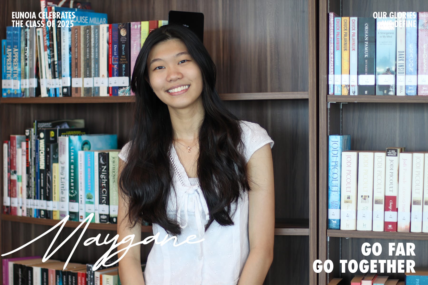 A smiling young woman with long black hair in a white top stands before bookshelves, with text celebrating Eunoia Class of 2025.