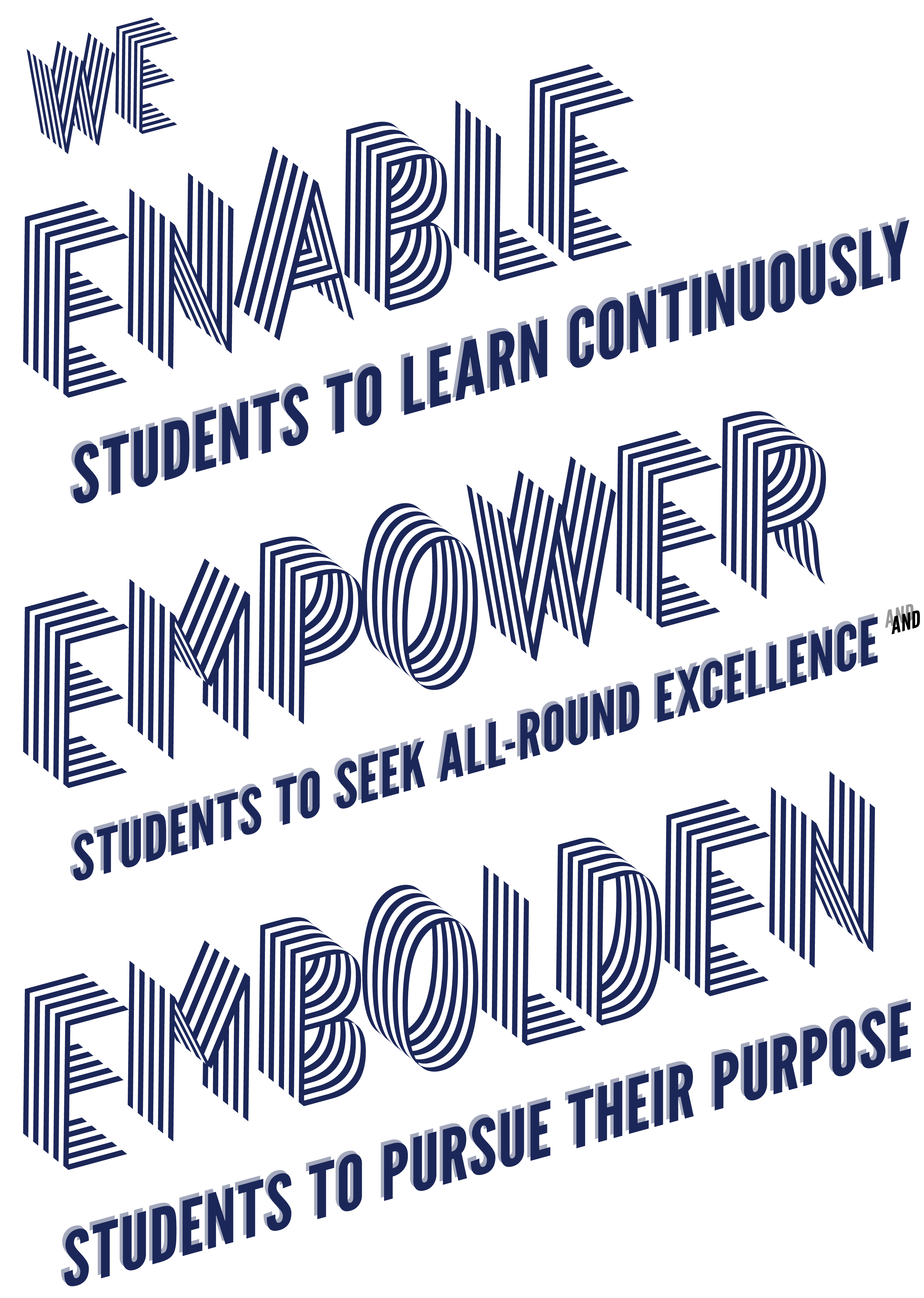Bold navy striped 3D text reads: We Enable, Empower, and Embolden students to learn, excel, and pursue purpose.
