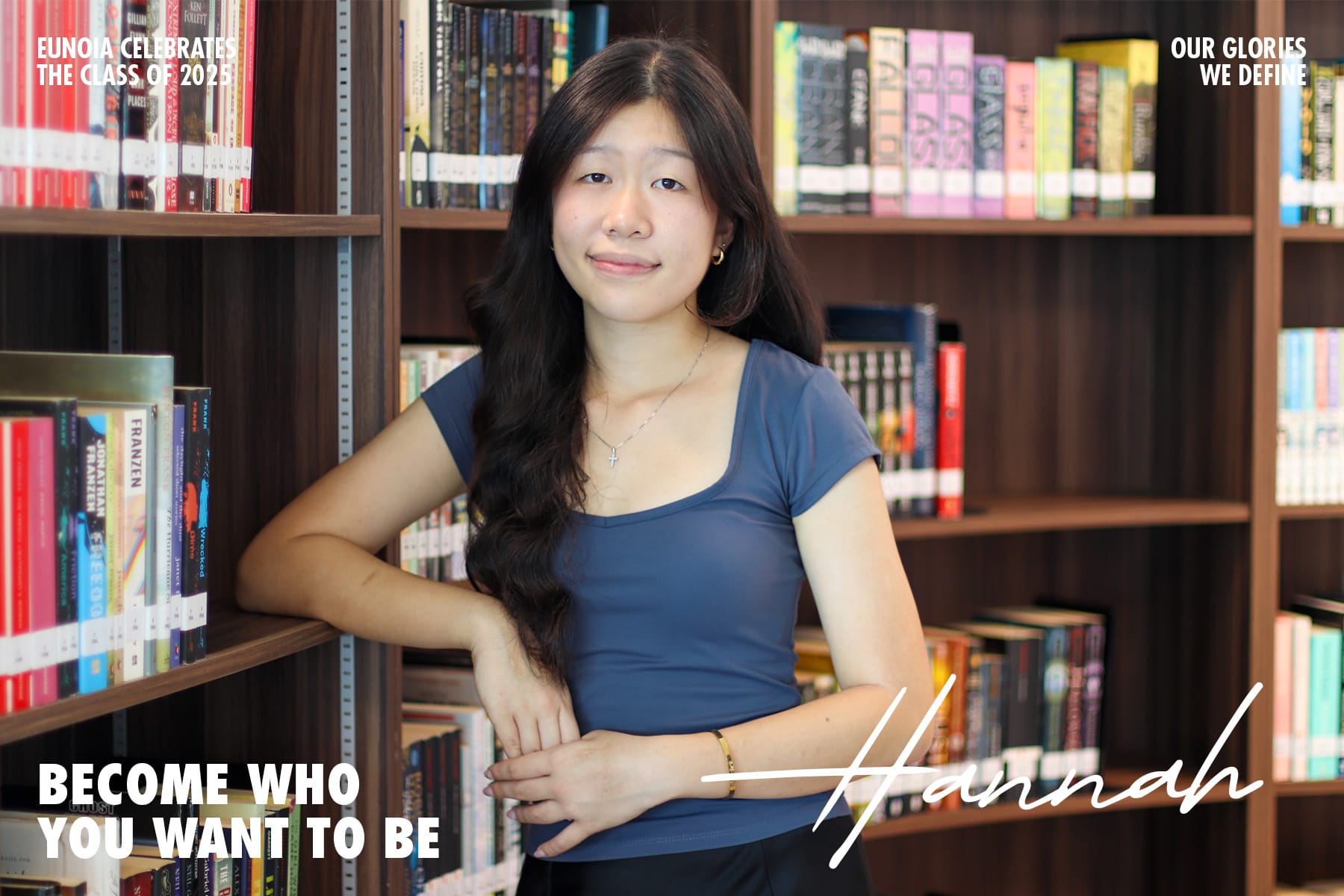 Young woman named Hannah in a blue top leaning against a library bookshelf, with text celebrating Eunoia Class of 2025.