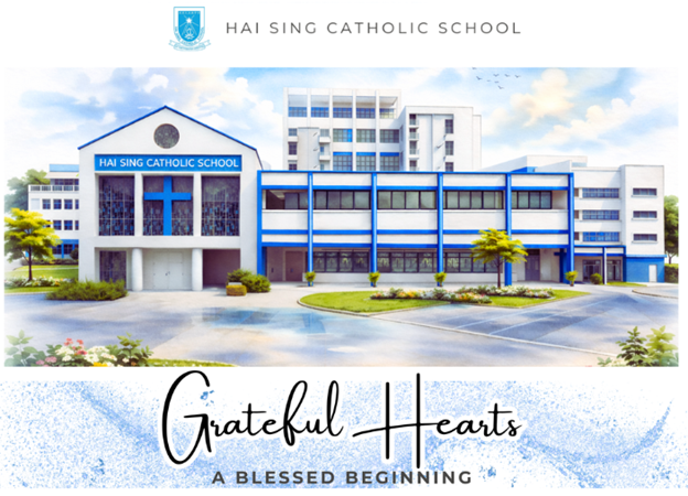 Illustrated blue and white Hai Sing Catholic School building with text "Grateful Hearts, A Blessed Beginning."