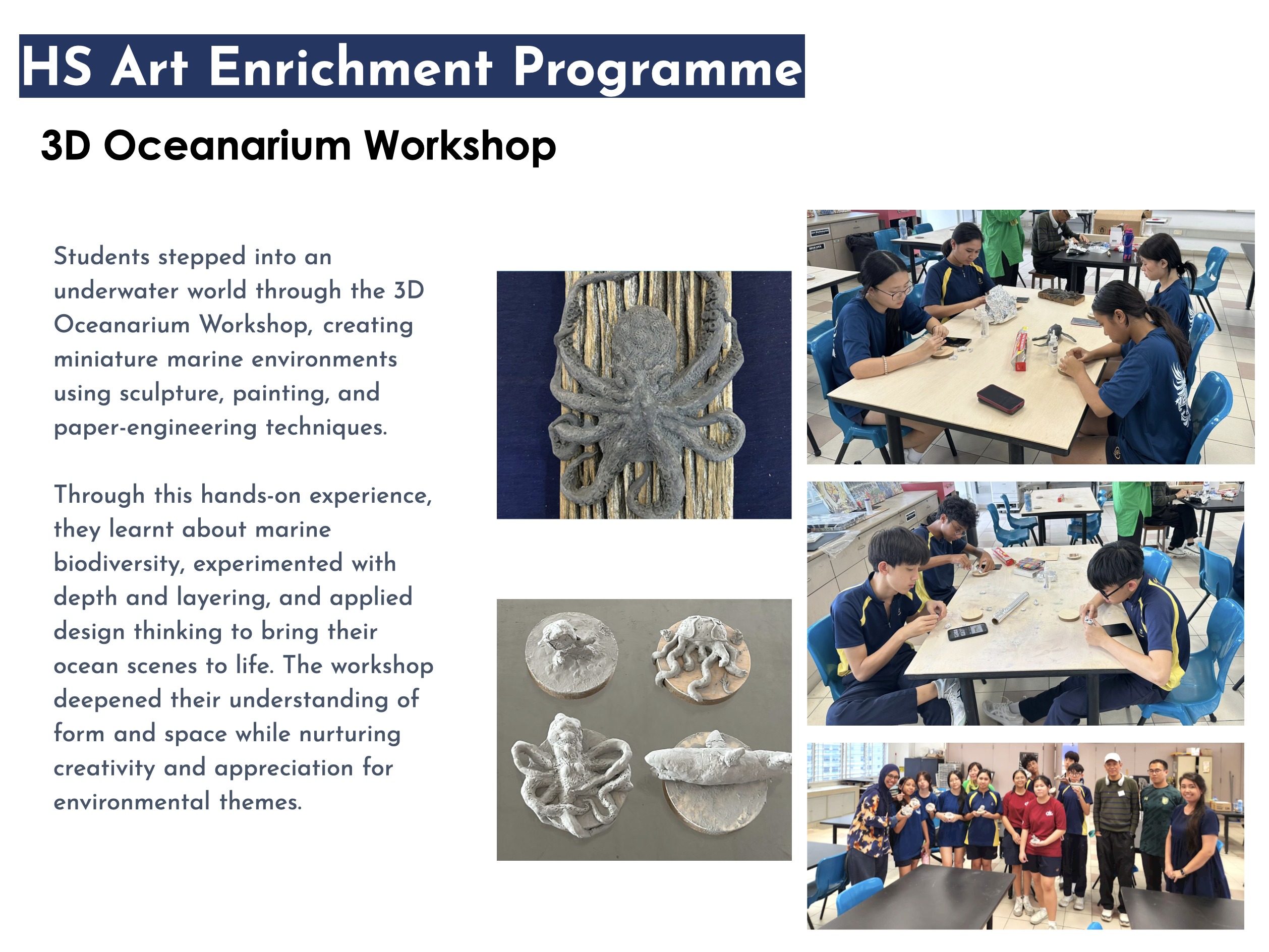 Poster titled HS Art Enrichment Programme: 3D Oceanarium Workshop, with text and photos of students sculpting sea life.