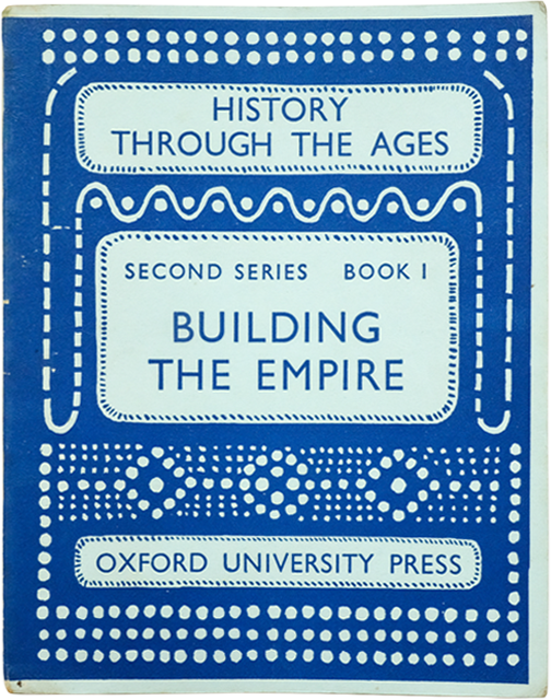 Blue and white book cover titled "History Through the Ages, Second Series Book 1: Building the Empire" by Oxford University Press.