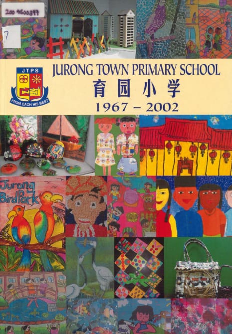 Jurong Town Primary School 1967–2002 magazine cover.