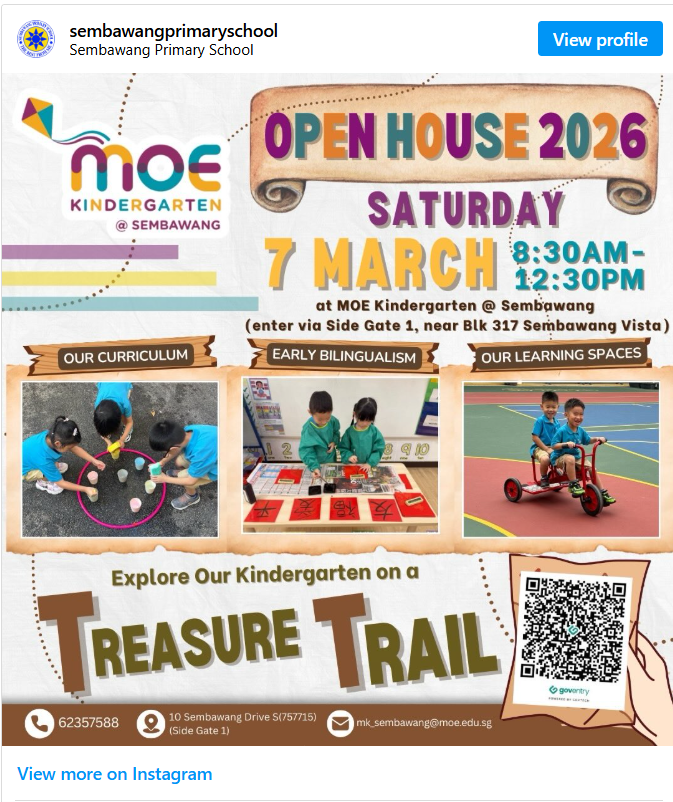 Instagram post from sembawangprimaryschool advertising "MOE Kindergarten @ Sembawang Open House 2026," Saturday 7 March, 8:30am–12:30pm, entry via Side Gate 1 near Blk 317 Sembawang Vista. Three photos show children doing activities labeled "Our Curriculum" (sorting objects on pavement), "Early Bilingualism" (using bilingual learning materials), and "Our Learning Spaces" (riding tricycles outdoors). Below, "Explore Our Kindergarten on a Treasure Trail" with a GovEntry QR code, plus contact details: phone 6235 7588, address 10 Sembawang Drive S(757715) Side Gate 1, email mk_sembawang@moe.edu.sg.