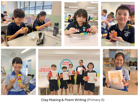 Collage captioned "Clay Making & Poem Writing (Primary 6)" — students shaping and holding colourful clay figures at their desks; a girl smiling while holding a completed clay creation; four students holding up worksheets and clay crafts in front of a "Begin with the End in Mind" habit-themed backdrop; a student holding up a completed worksheet with clay decorations attached.