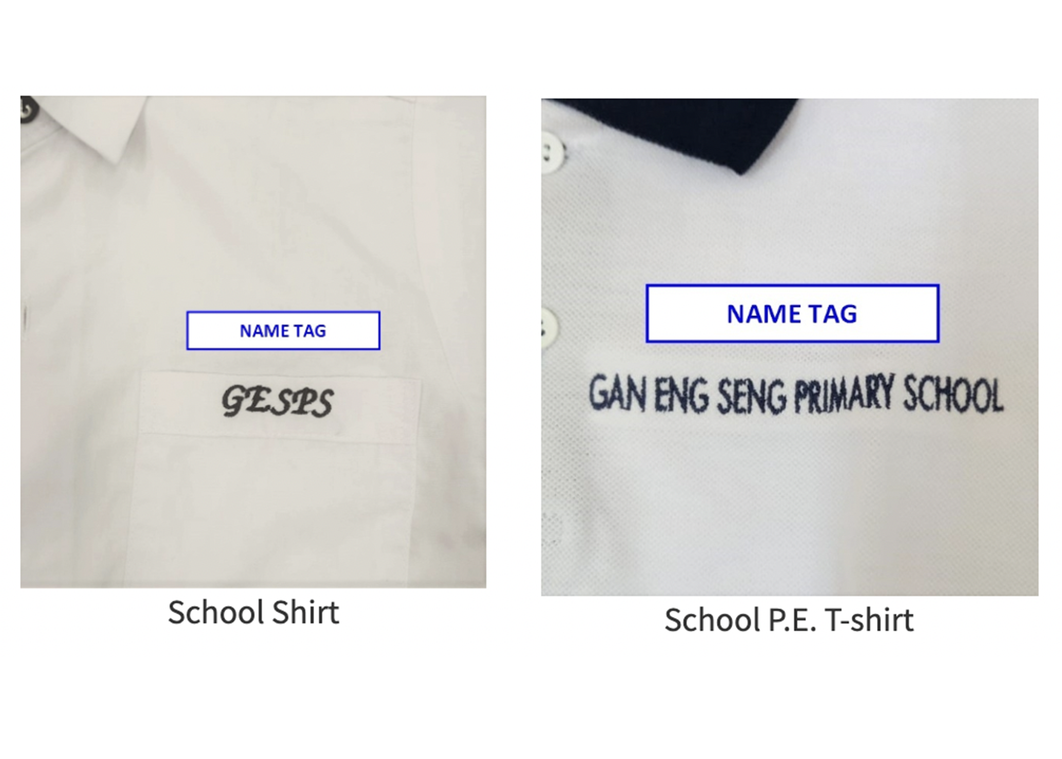 Two Gan Eng Seng Primary School uniforms showing name tag placement on a white school shirt and white PE t-shirt.