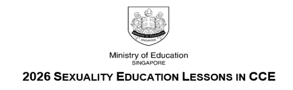 Singapore Ministry of Education crest above bold text reading 2026 Sexuality Education Lessons in CCE.