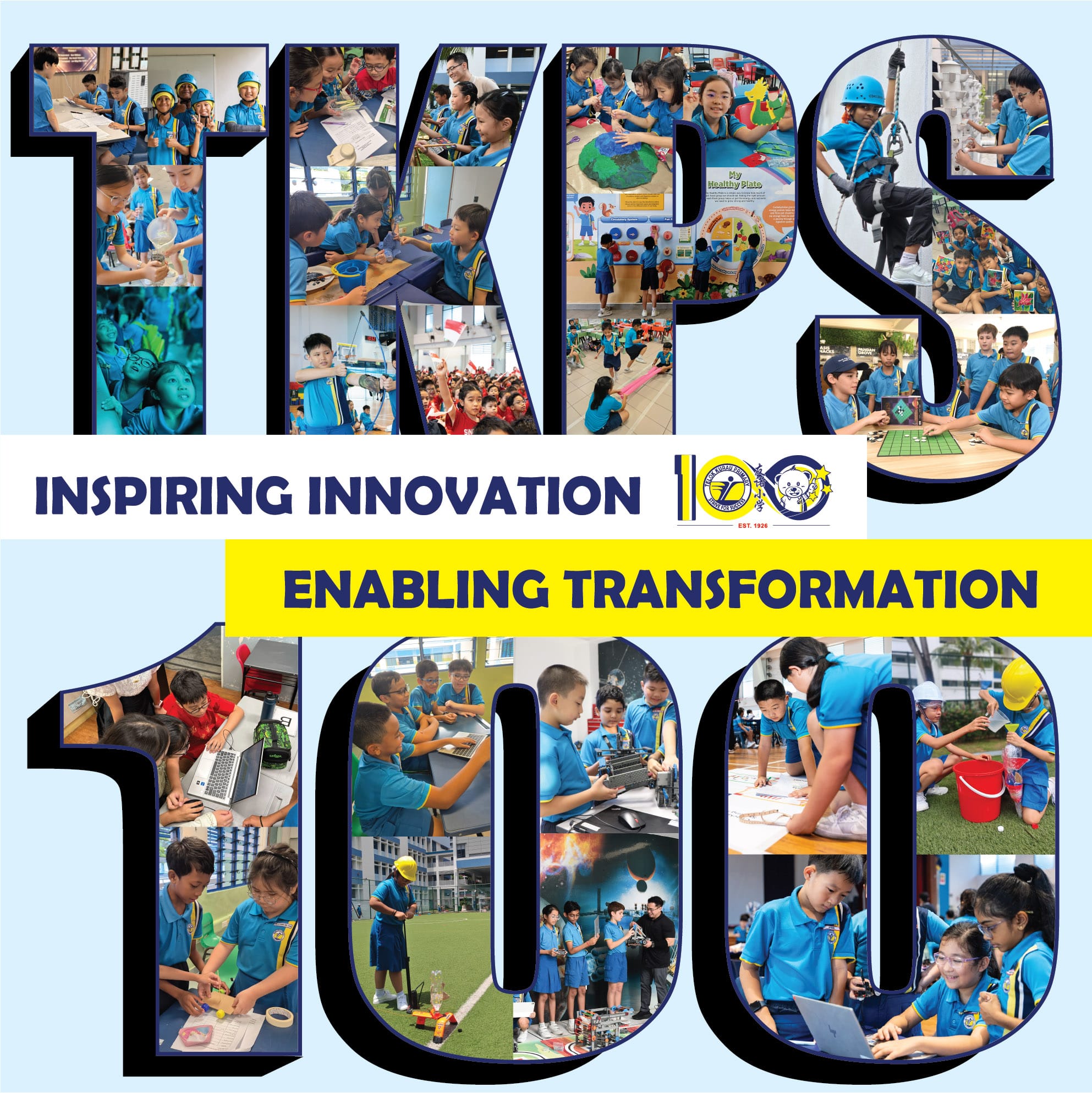 TKPS school 100th anniversary poster with student photo collages forming letters and text inspiring innovation enabling transformation.