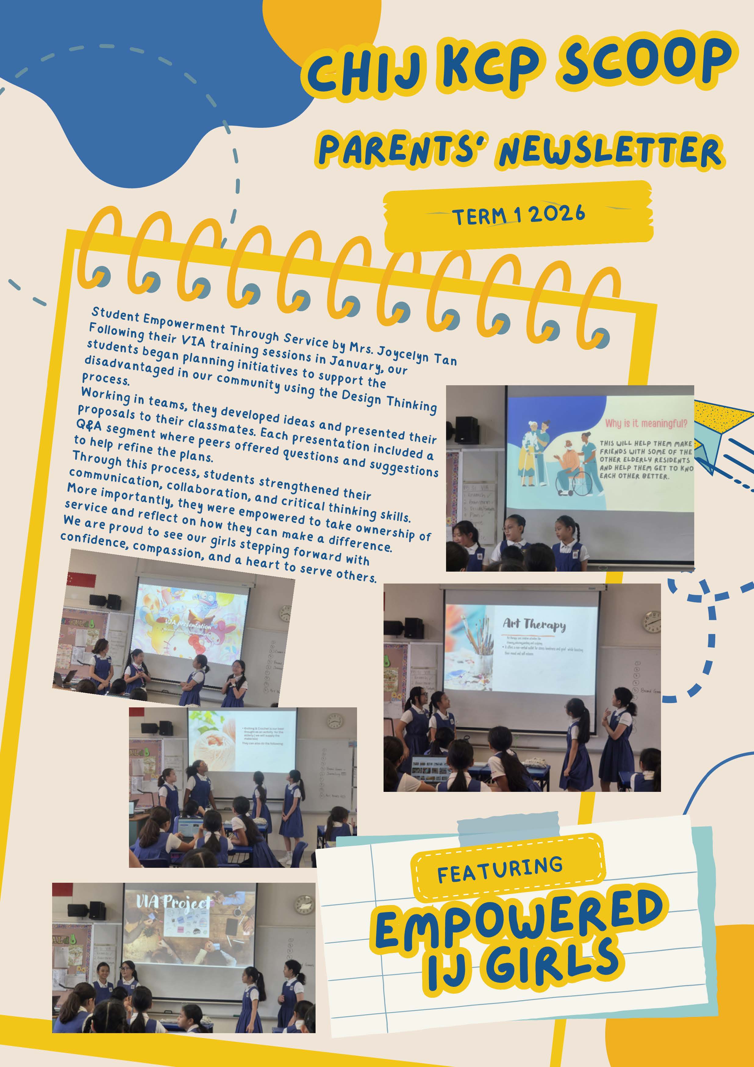 CHIJ KCP Scoop Parents Newsletter Term 1 2026 featuring students presenting VIA service projects in classrooms.