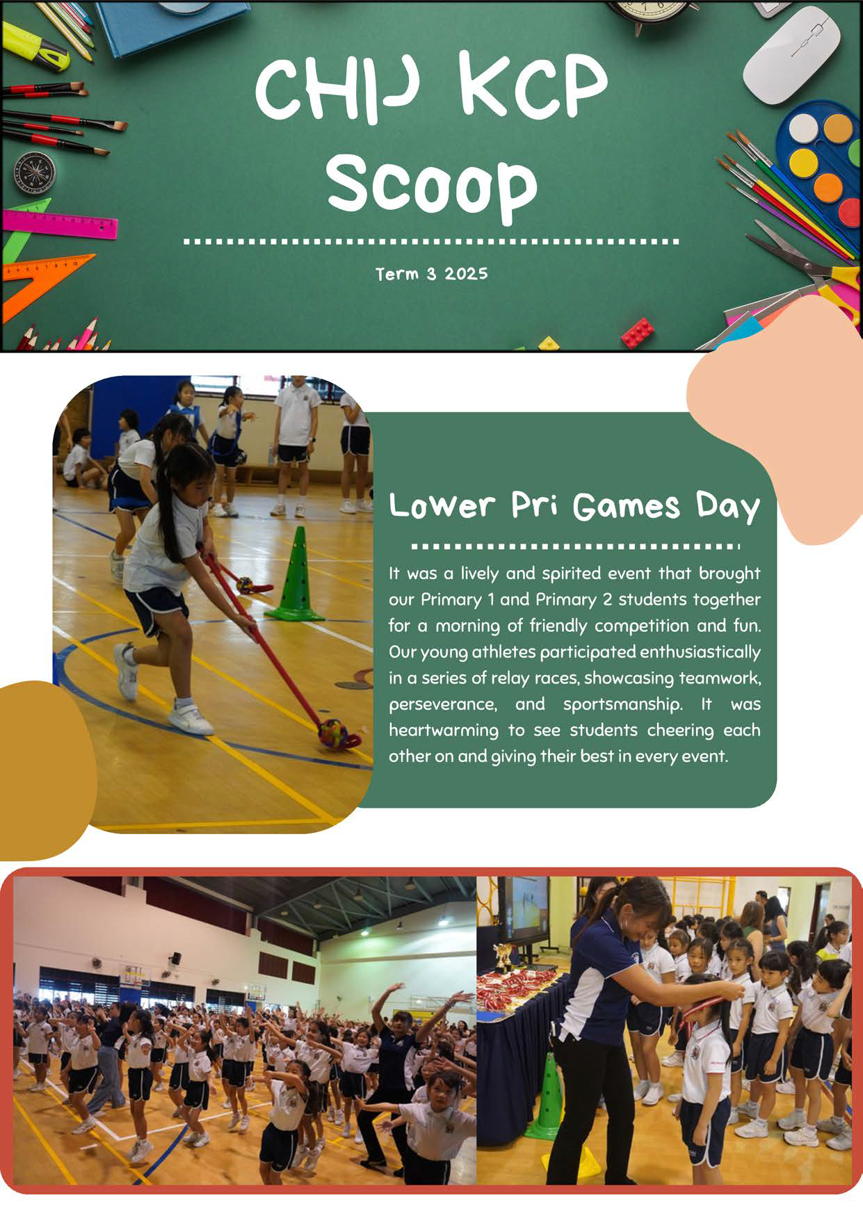 School newsletter titled CHIJ KCP Scoop Term 3 2025 featuring students at Lower Pri Games Day relay races and awards.