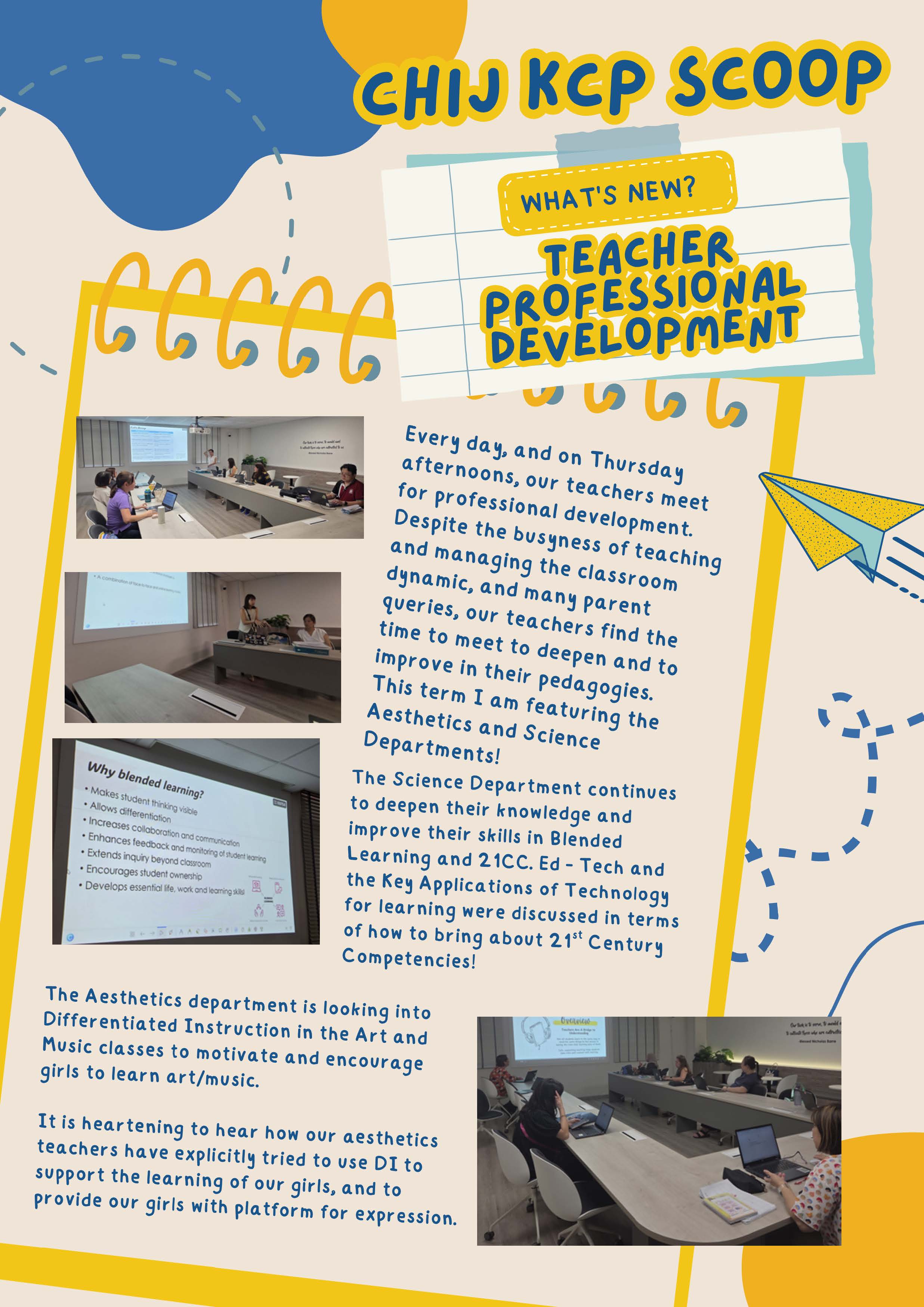 Newsletter titled CHIJ KCP Scoop about Teacher Professional Development with photos of teachers in meetings.