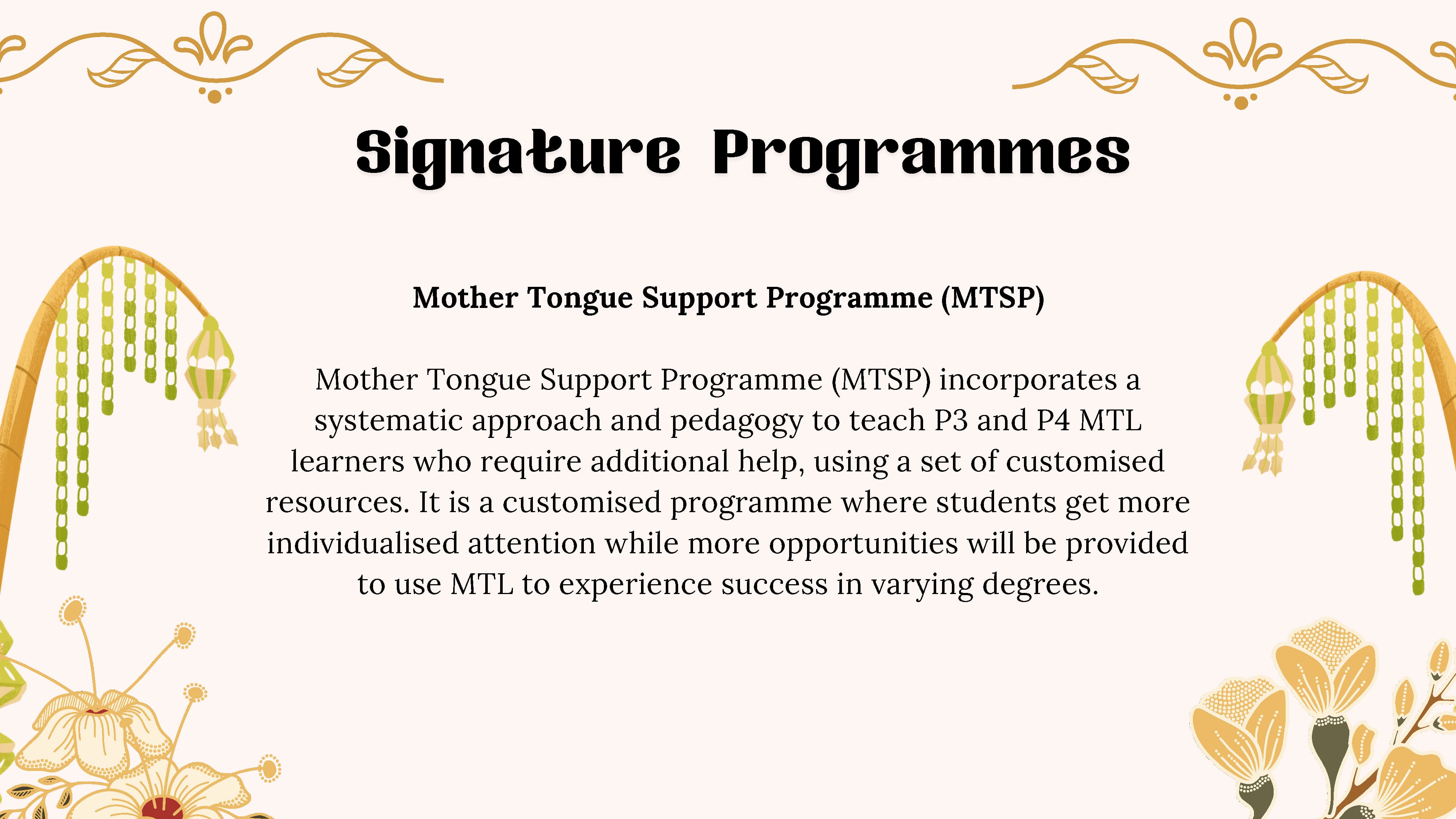 Decorative flyer titled Signature Programmes describing the Mother Tongue Support Programme for P3 and P4 students.