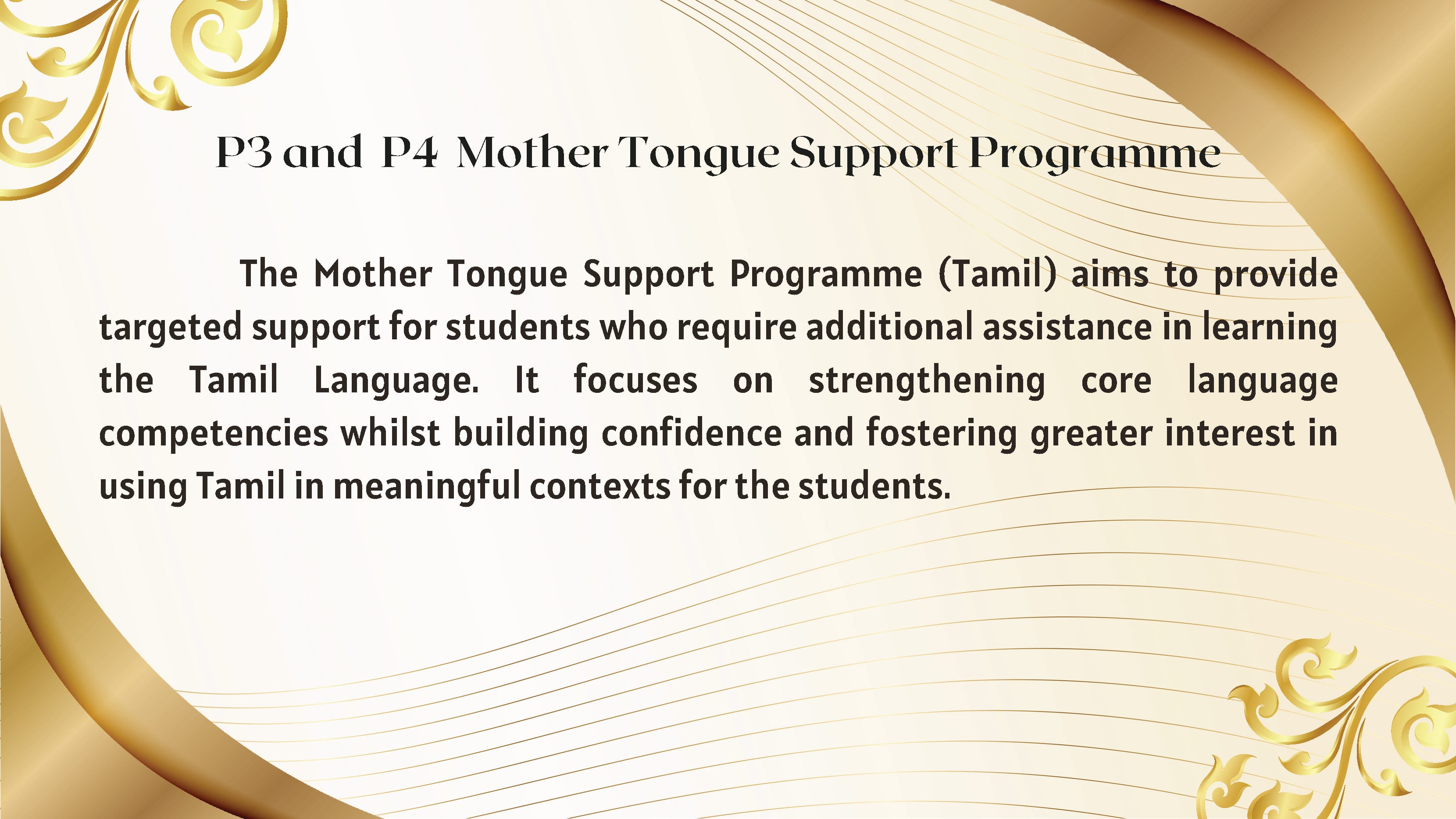 Slide titled P3 and P4 Mother Tongue Support Programme describing Tamil language support for students needing extra help.