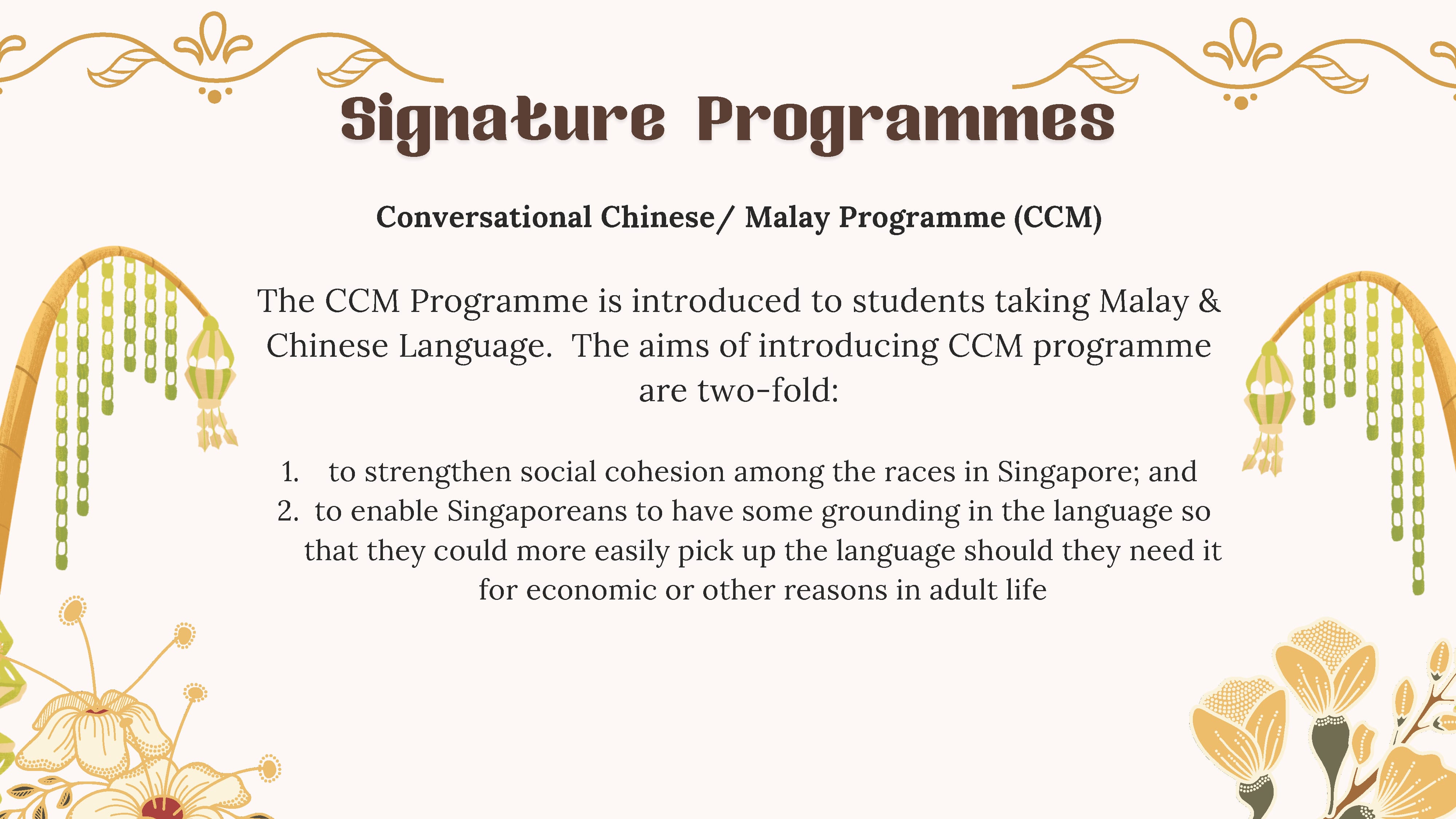 Slide titled Signature Programmes describing the CCM Programme's two aims, decorated with floral and lantern illustrations.