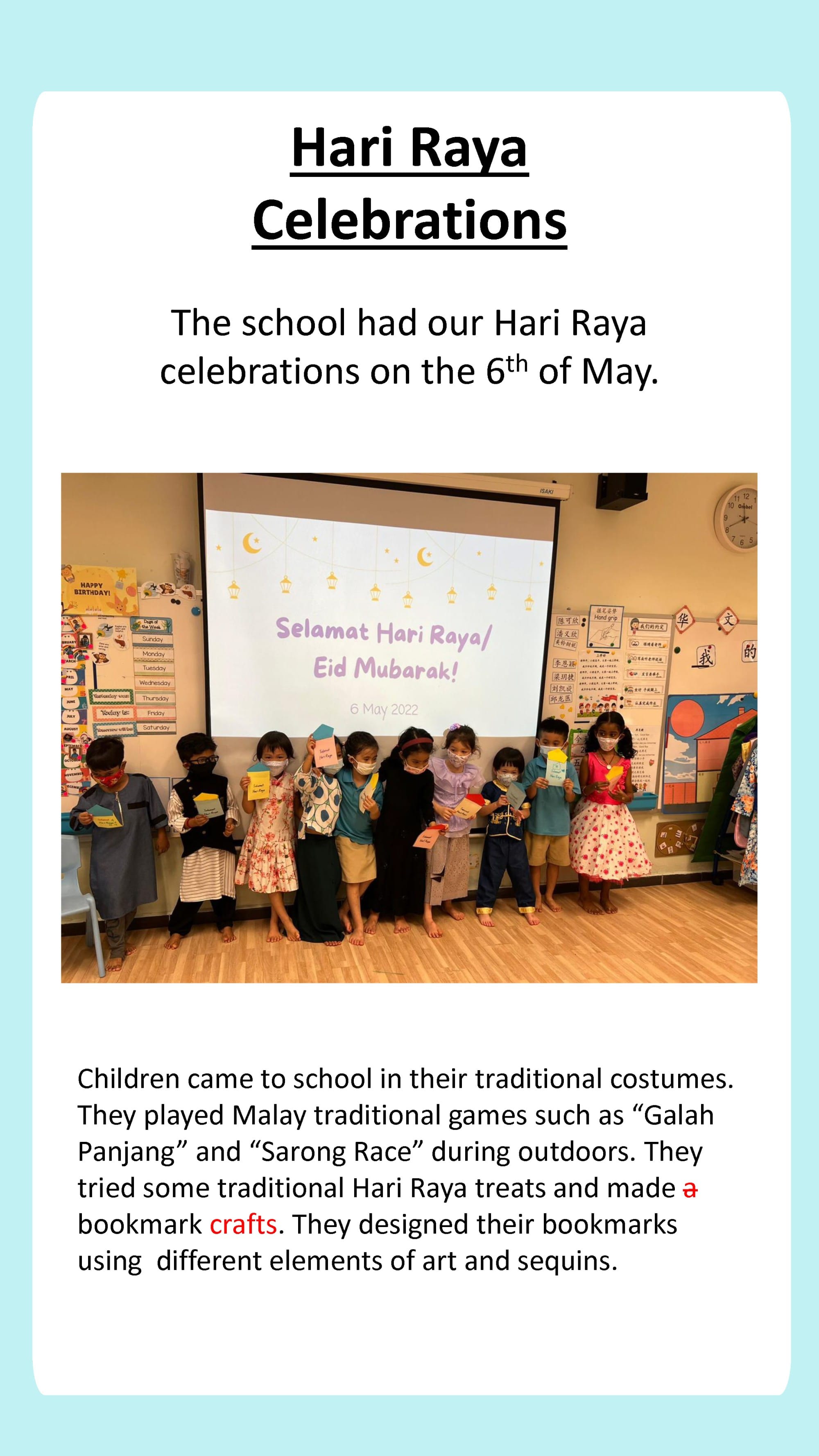 Children celebrate Hari Raya in traditional attire, play cultural games, enjoy festive treats and create bookmark crafts.