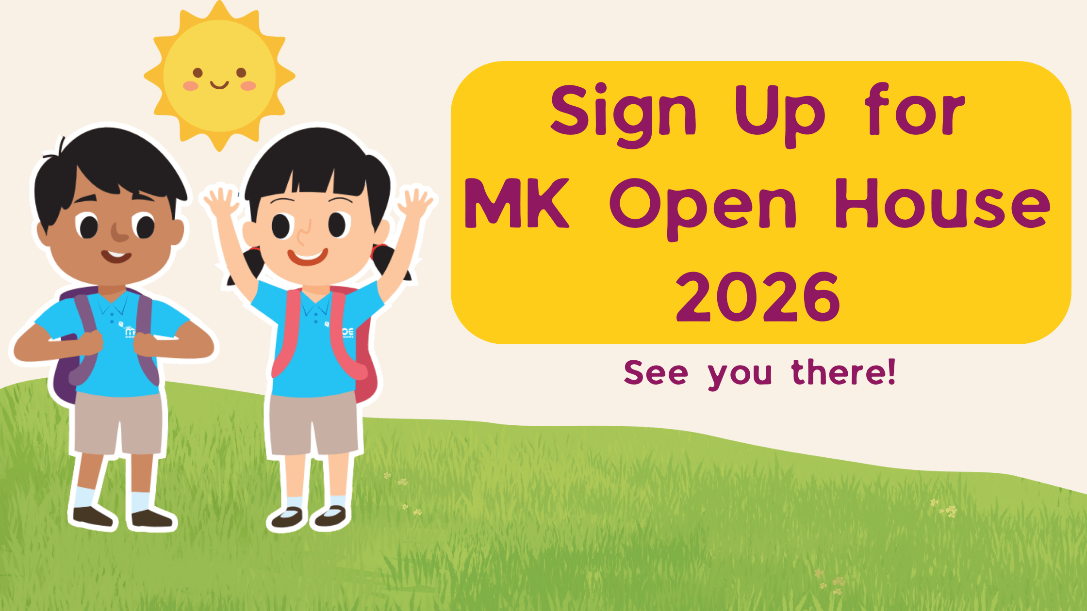 Two cartoon children in blue uniforms with backpacks on grass, text reads Sign Up for MK Open House 2026.