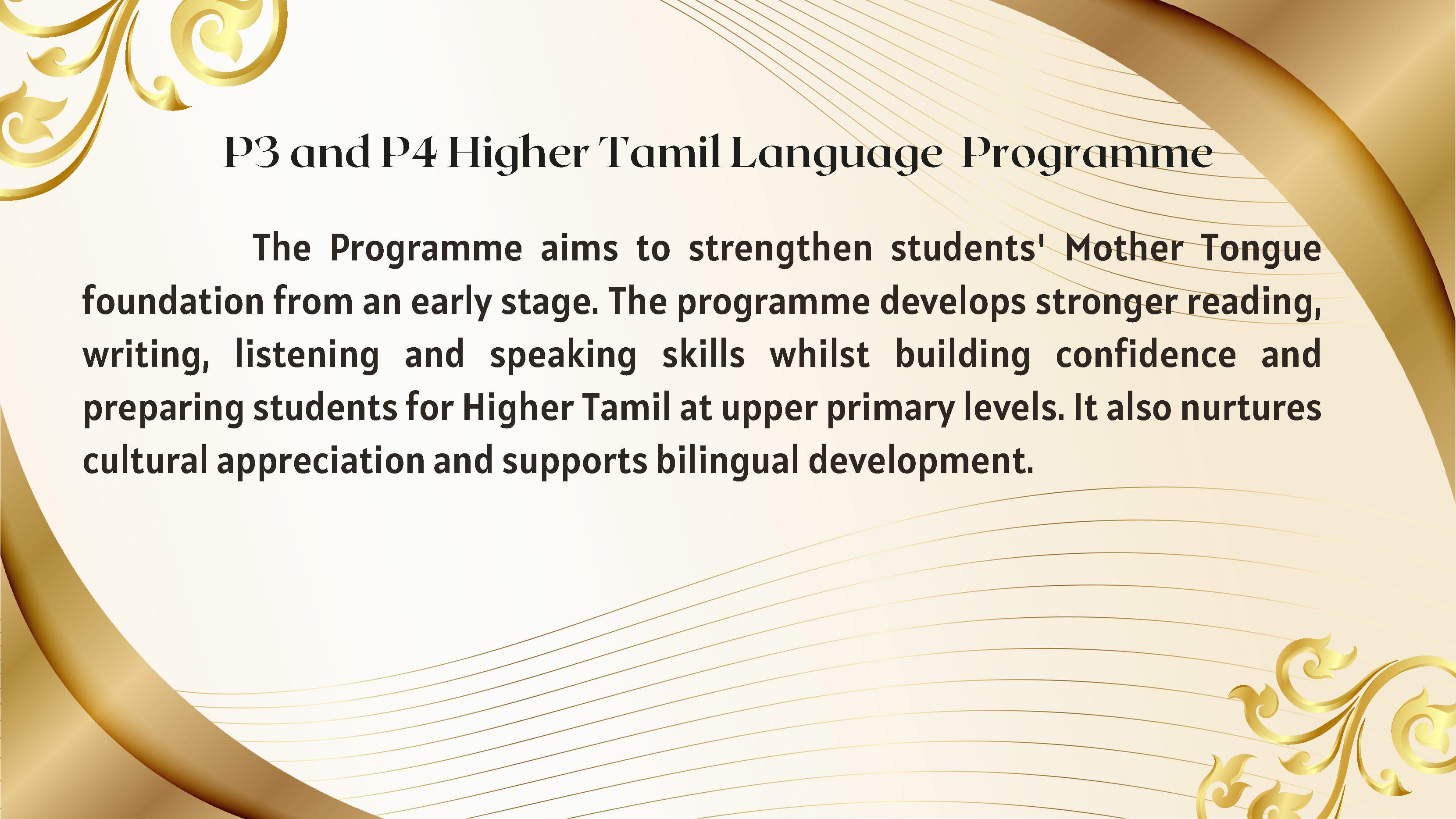 Slide titled P3 and P4 Higher Tamil Language Programme describing goals of strengthening Mother Tongue skills.