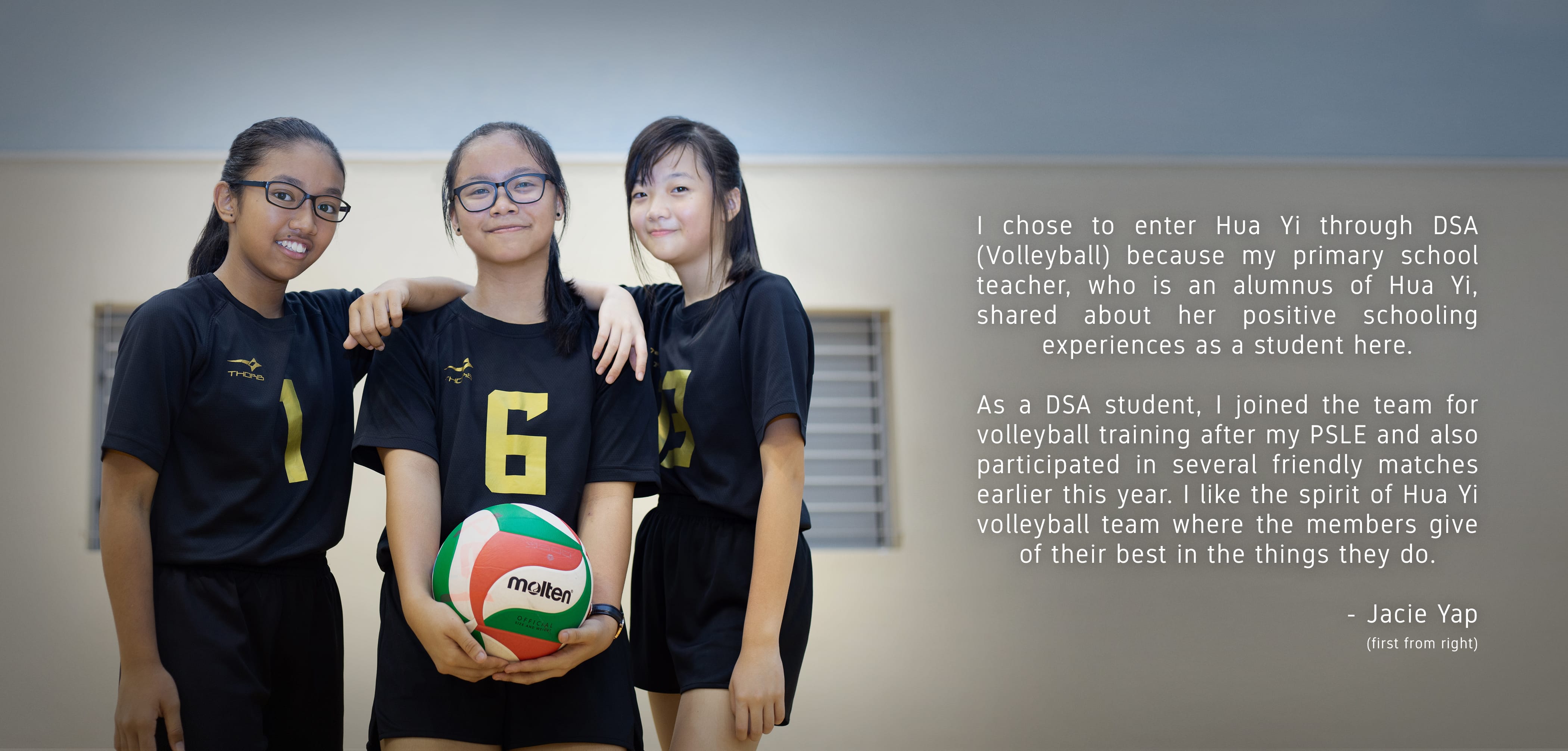 Three Hua Yi volleyball players in black jerseys pose together, with a testimonial from student Jacie Yap