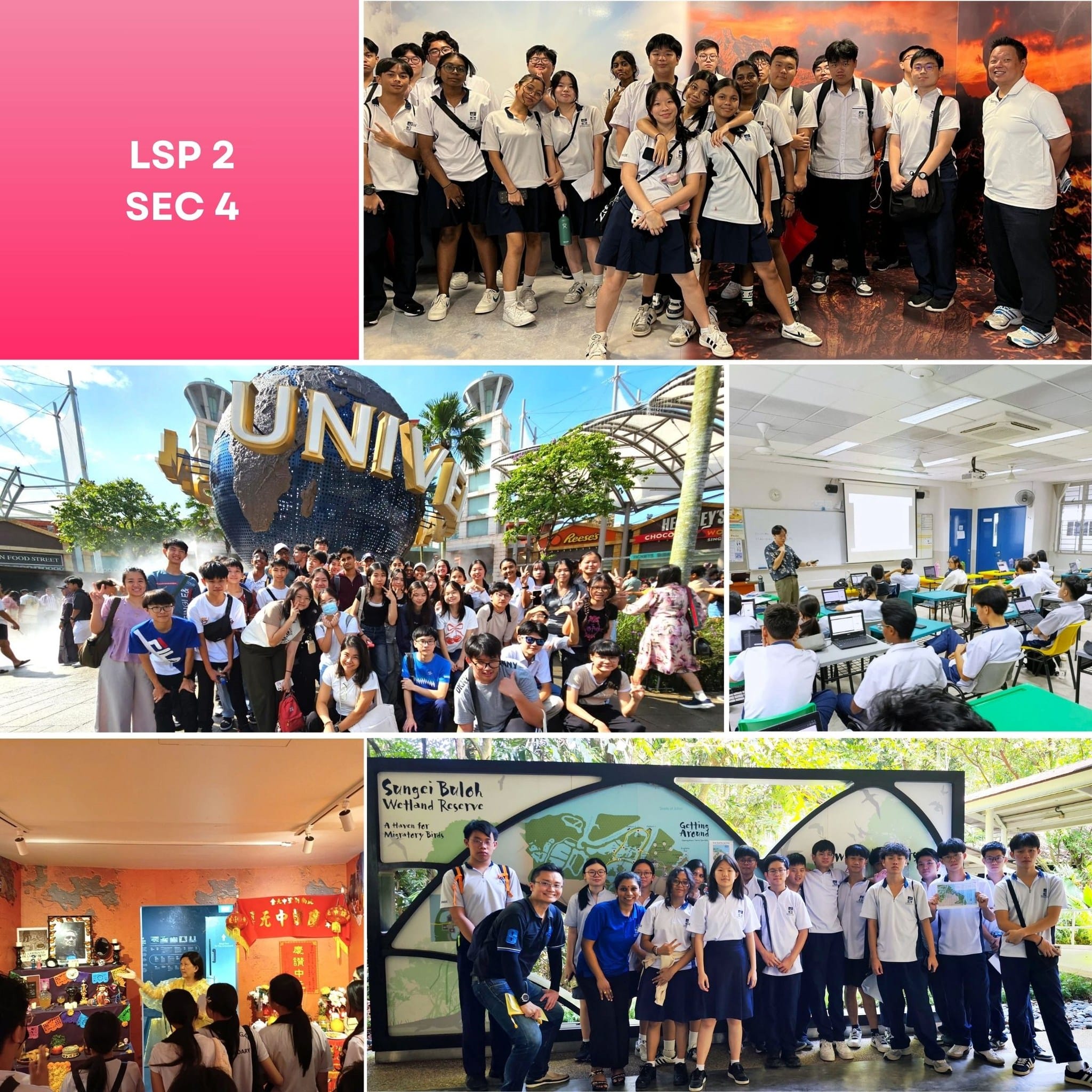 Collage of Secondary 4 students on LSP 2 trips including Universal Studios and Sungei Buloh Wetland Reserve.