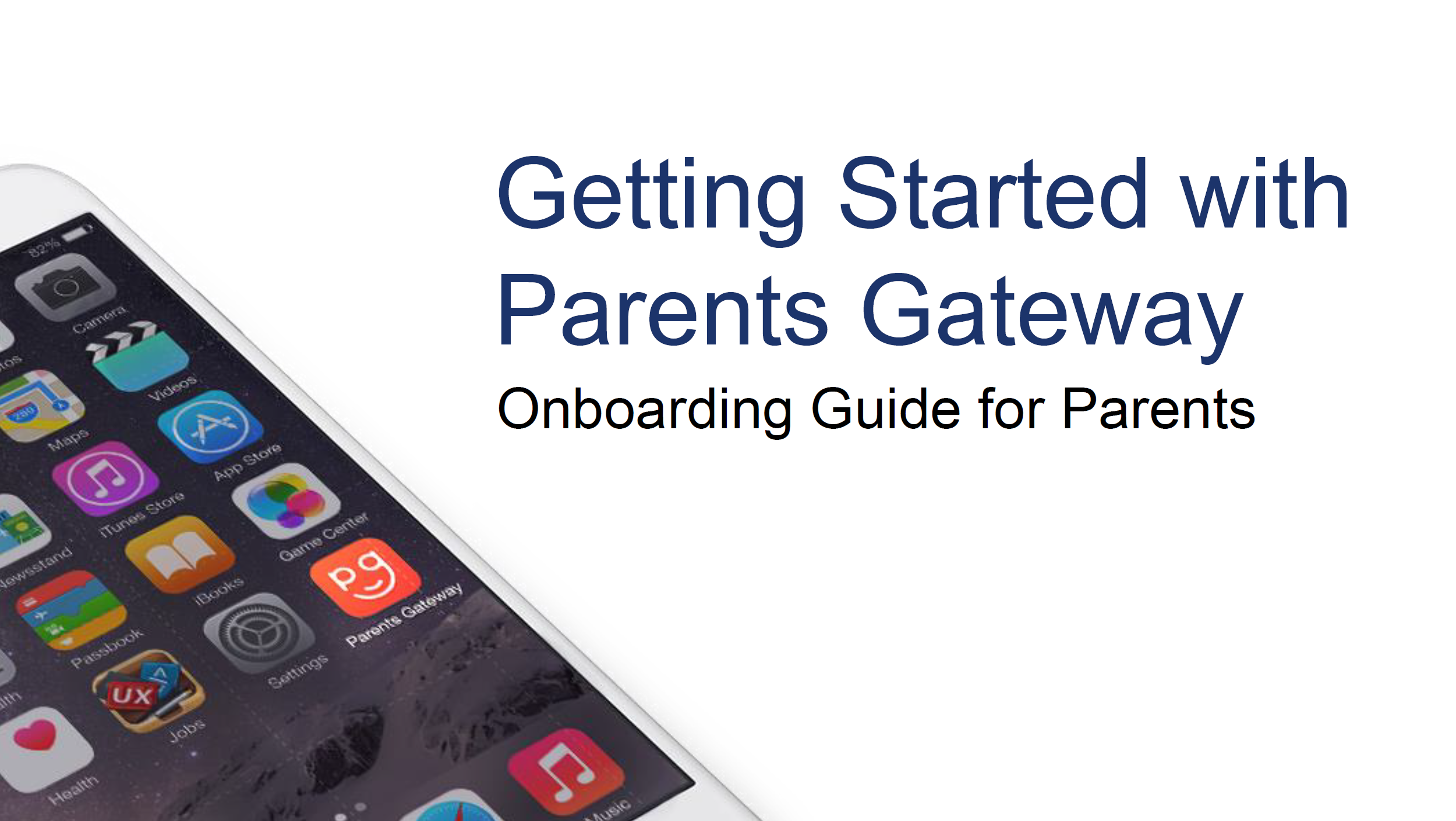 Slide titled Getting Started with Parents Gateway Onboarding Guide for Parents, with a smartphone showing app icons.