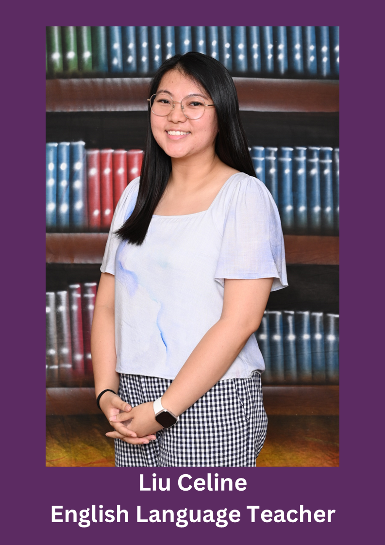 Liu Celine English Language Teacher