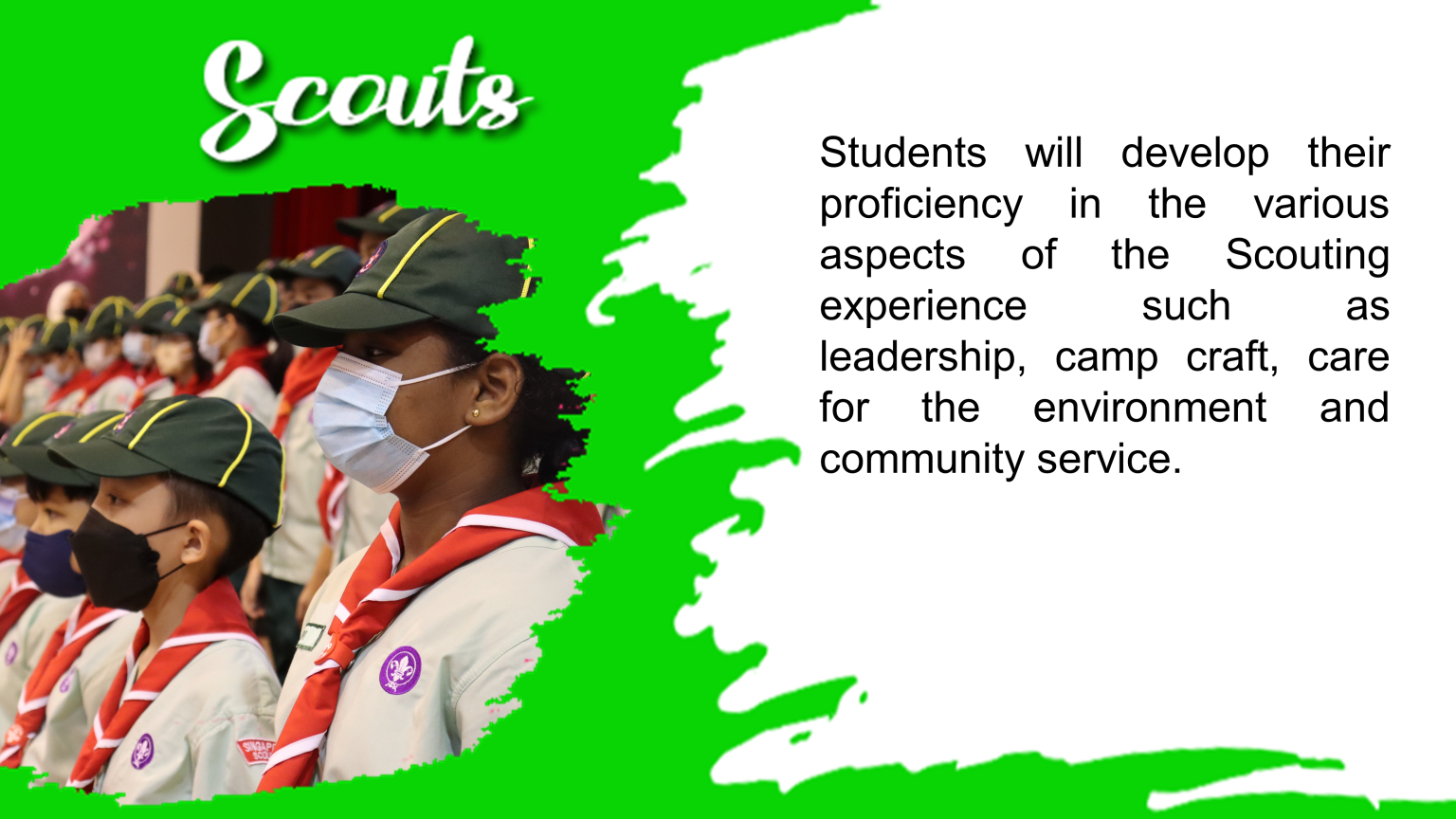 Scouts in uniform standing in a row, with the following text: Students will develop their proficiency in the various aspects of the Scouting experience such as leadership, camp craft, care for the environment and community service.