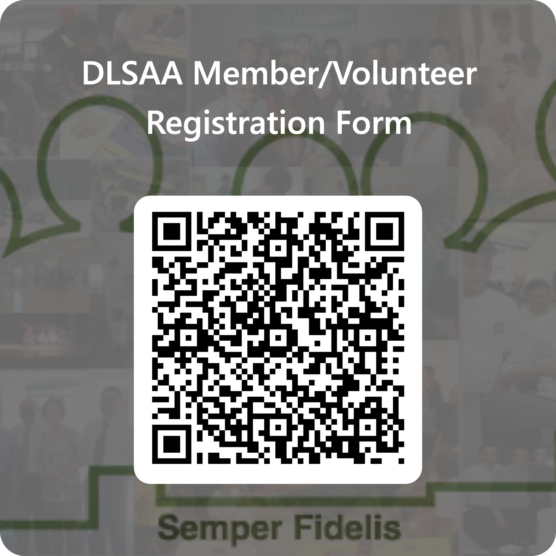 QR code for DLSAA Member/Volunteer Registration Form with text "Semper Fidelis" at the bottom.