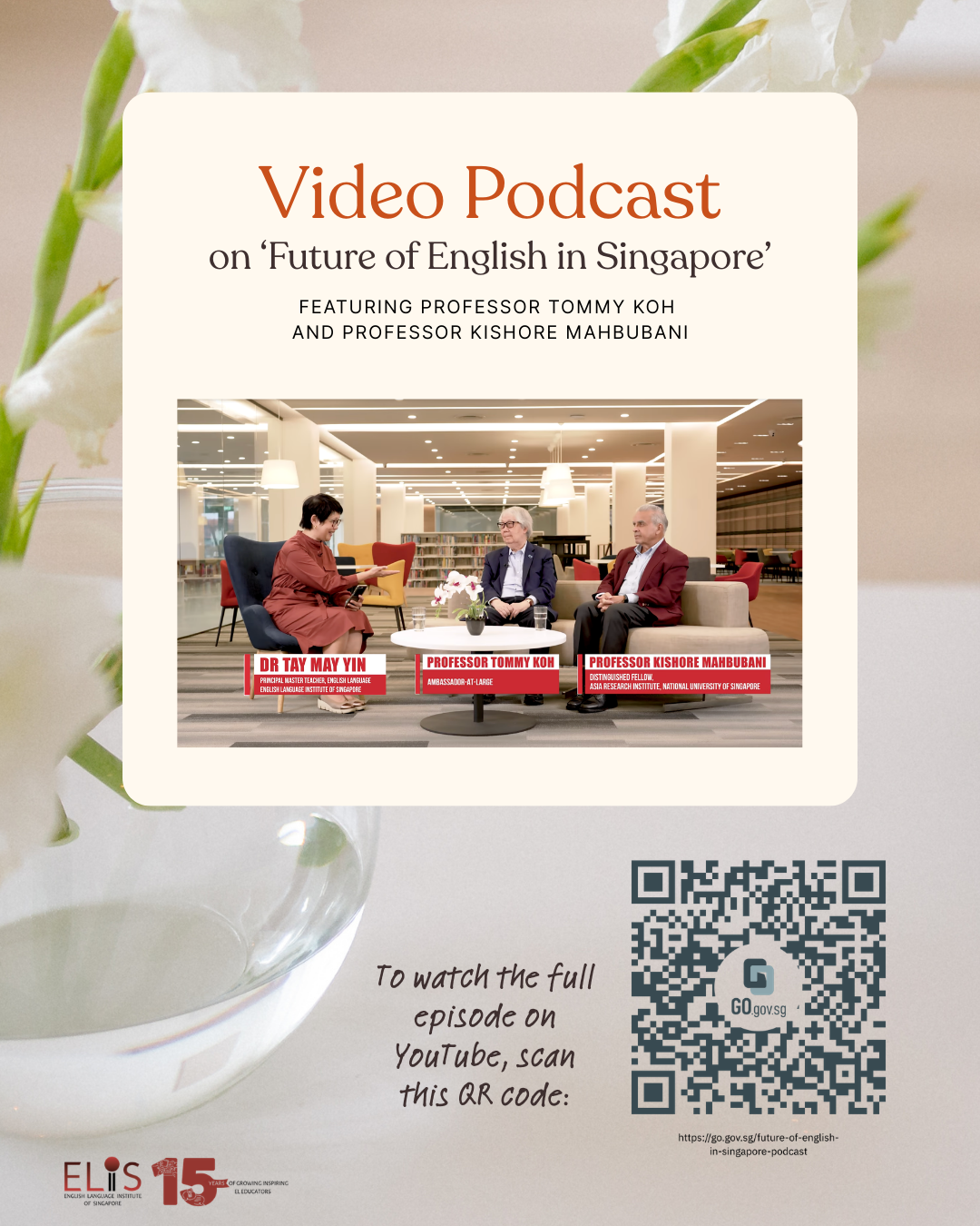 Video podcast on 'Future of English in Singpaore' featuring Professor Tommy Koh and Professor Kishore Mahbubani
