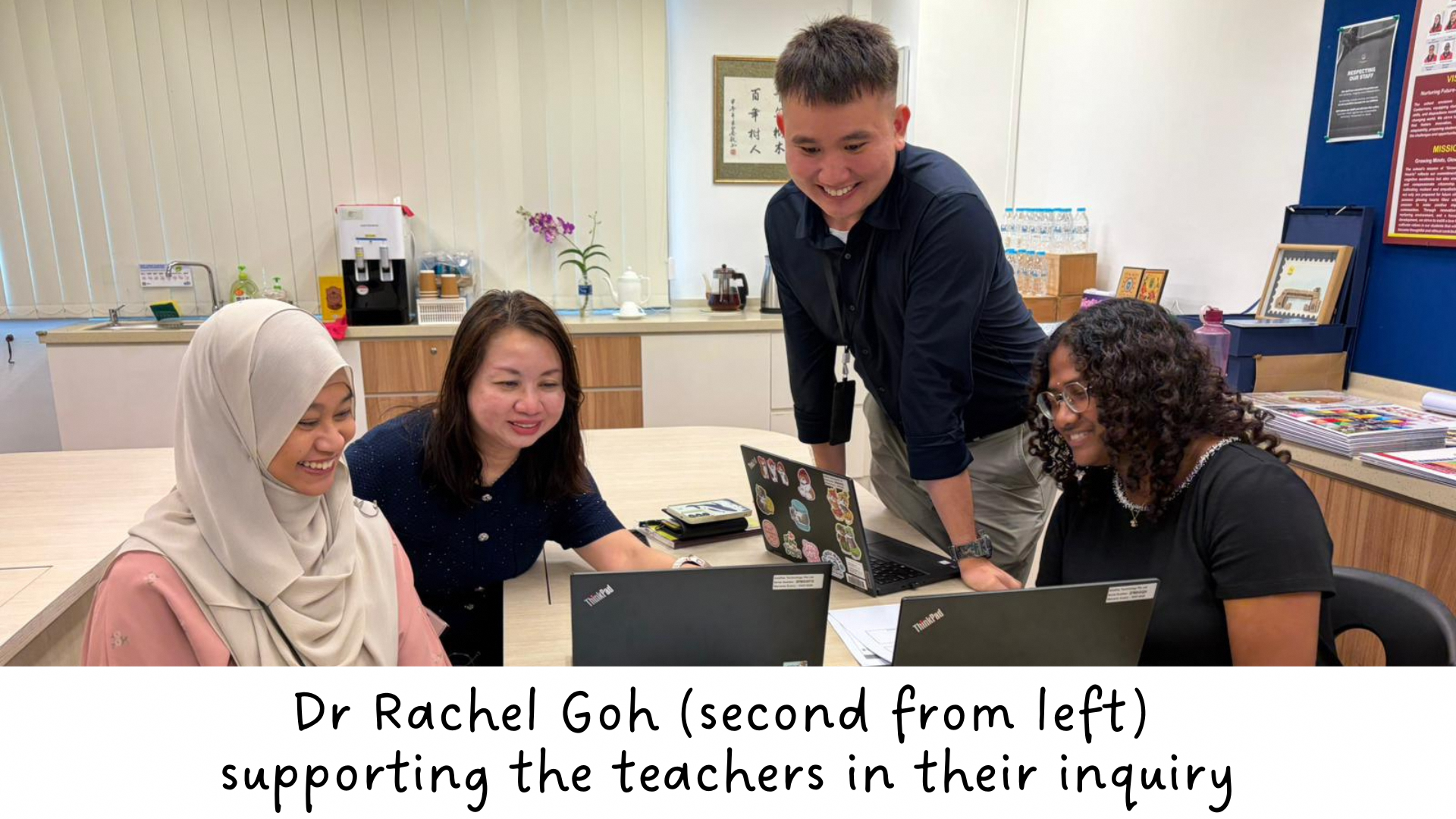 Dr Rachel Goh (second from left) supporting the teachers in their inquiry