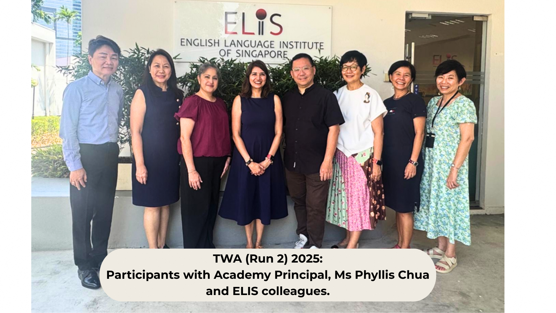 TWA (Run 2) 2025: Participants with Academy Principal, Ms Phyllis Chua and ELIS colleagues.