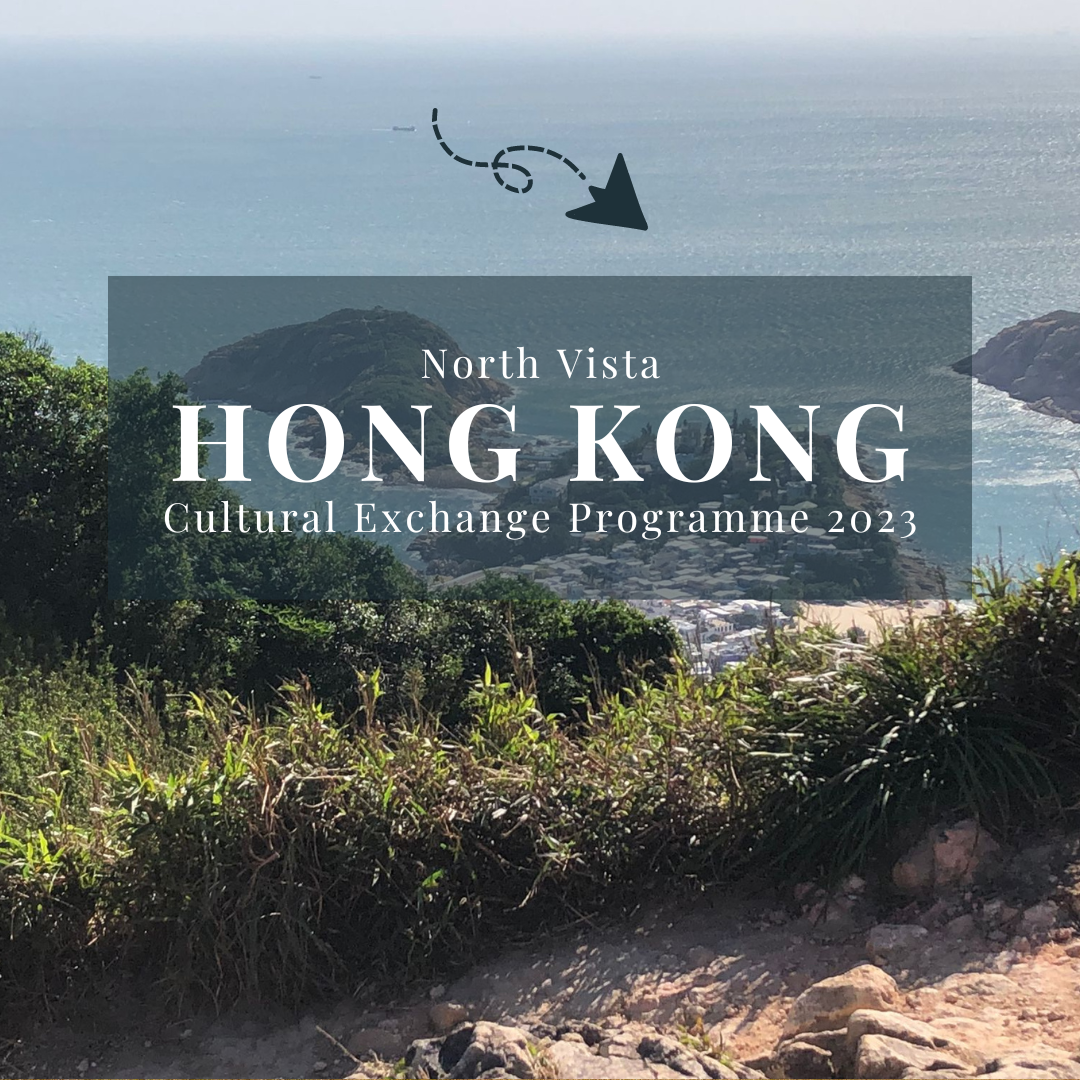 Coastal Hong Kong hillside view with text reading North Vista Hong Kong Cultural Exchange Programme 2023.