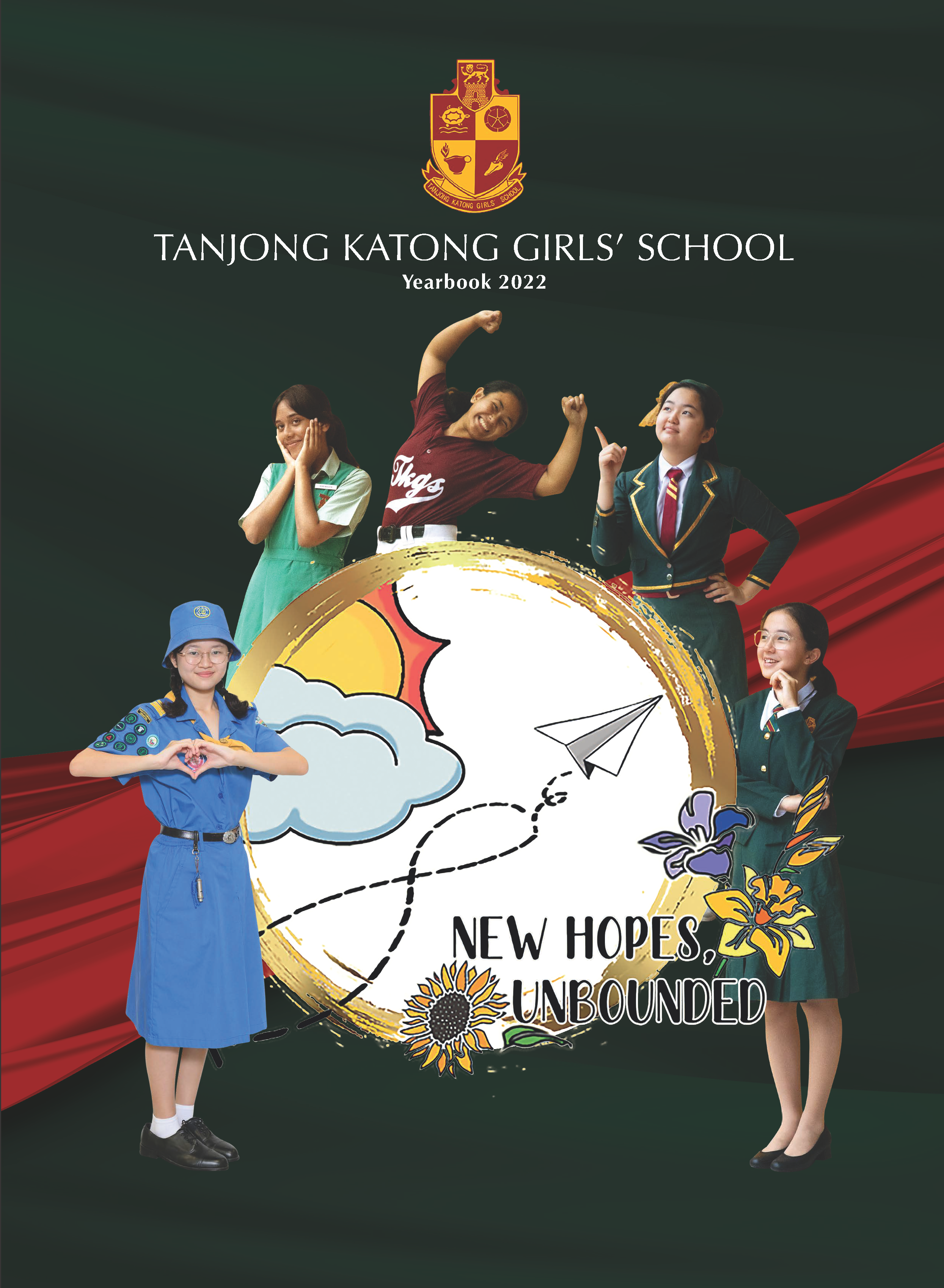 Tanjong Katong Girls' School Yearbook 2022 cover with five students in various uniforms and the theme New Hopes Unbounded.